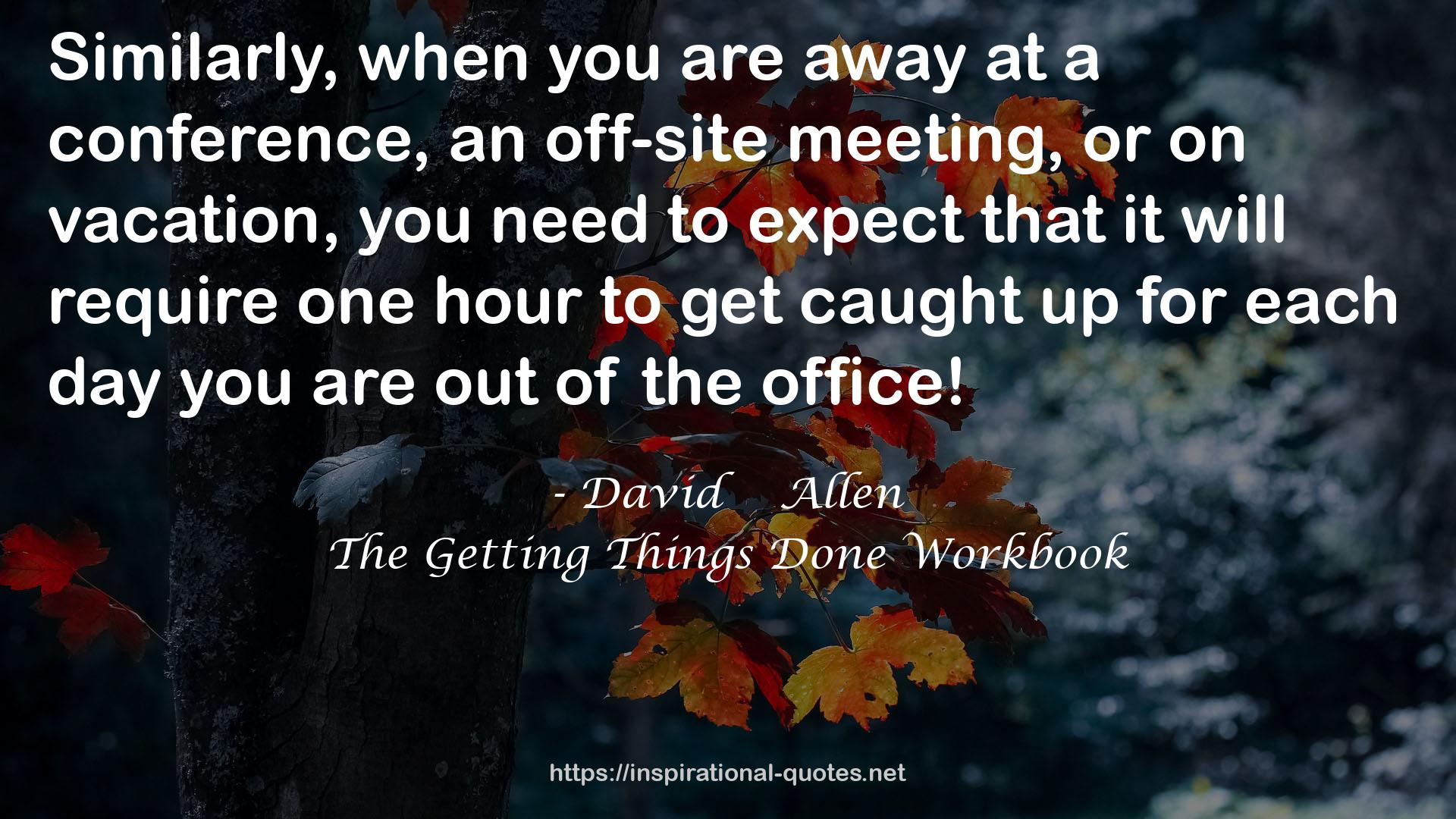 The Getting Things Done Workbook QUOTES