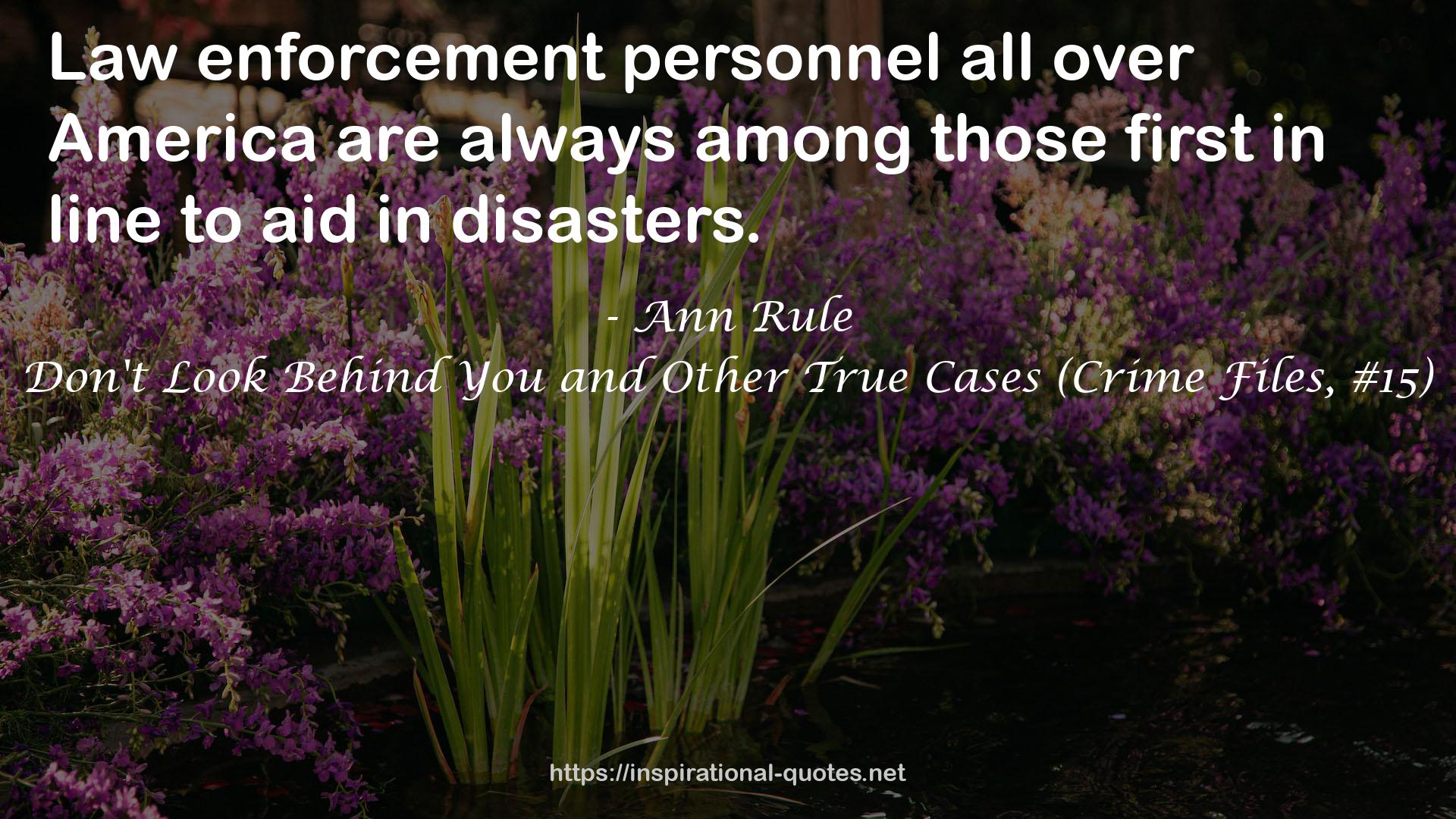 Don't Look Behind You and Other True Cases (Crime Files, #15) QUOTES