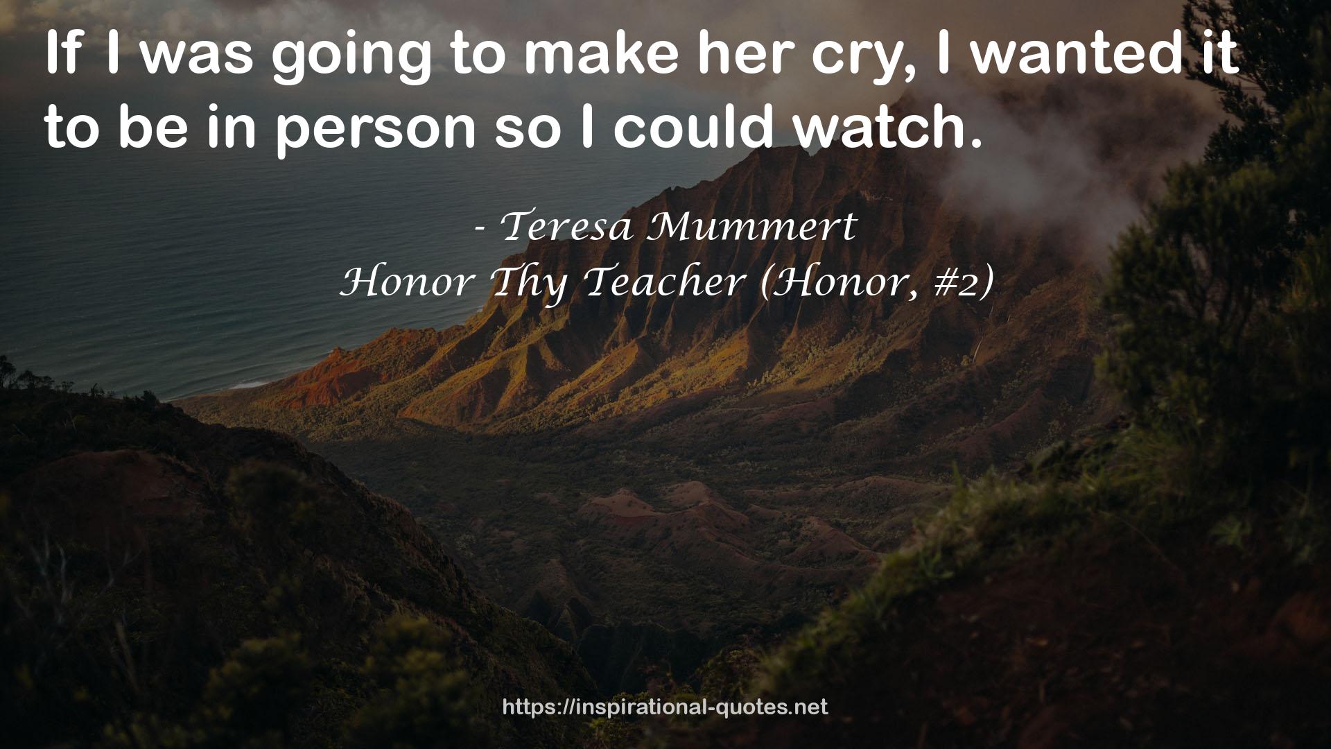 Honor Thy Teacher (Honor, #2) QUOTES