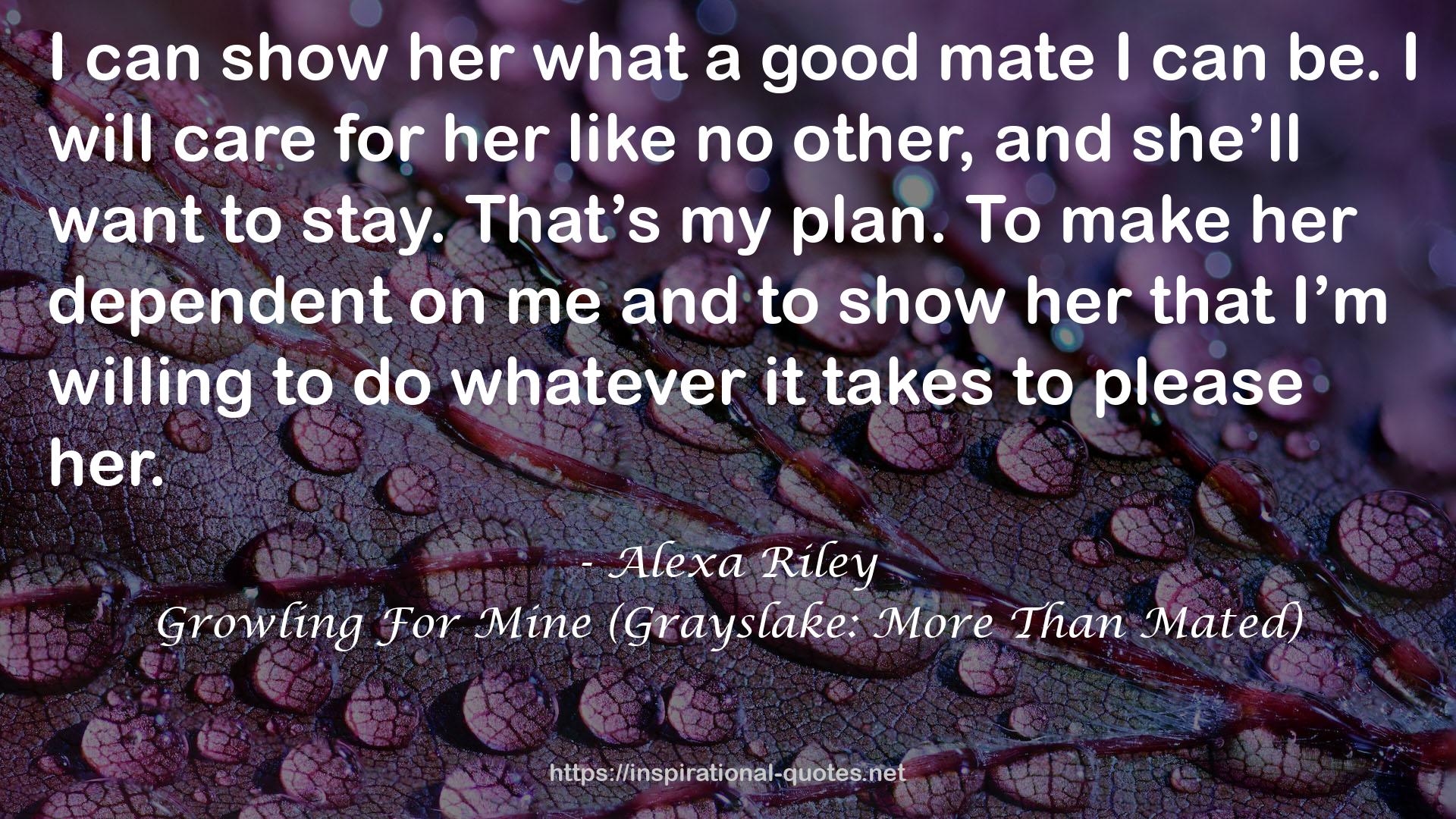 Growling For Mine (Grayslake: More Than Mated) QUOTES