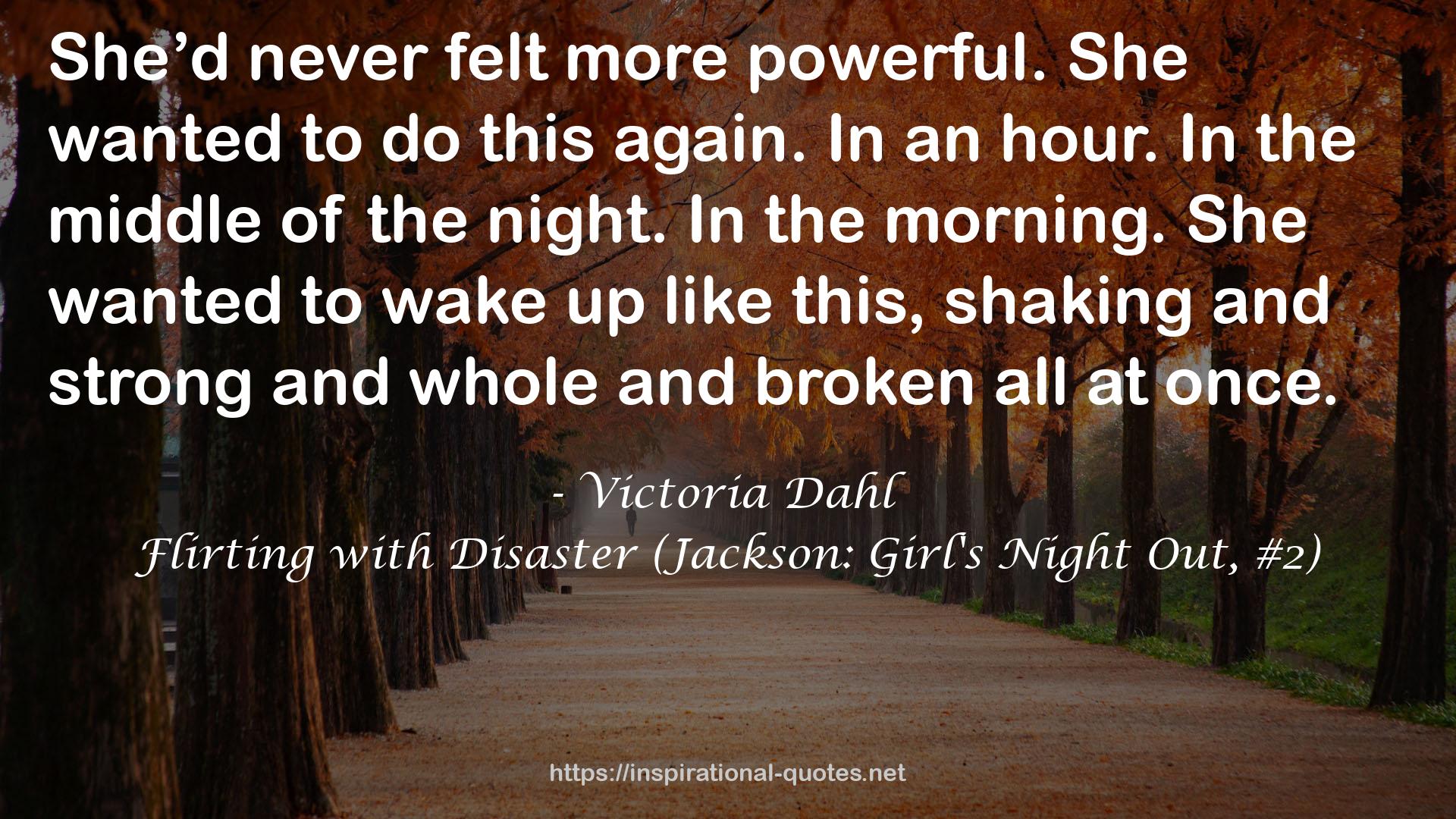 Flirting with Disaster (Jackson: Girl's Night Out, #2) QUOTES