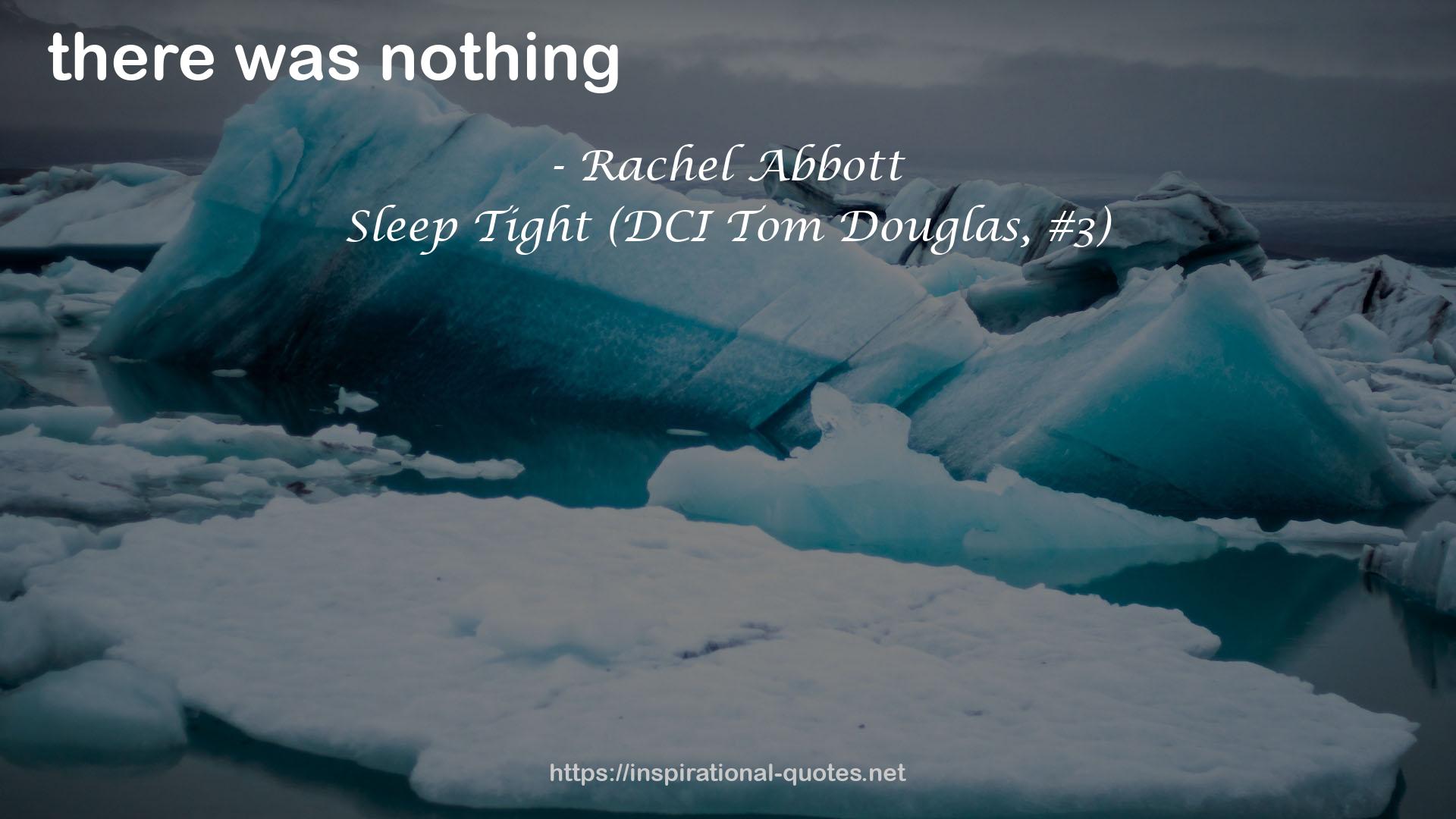 Rachel Abbott QUOTES