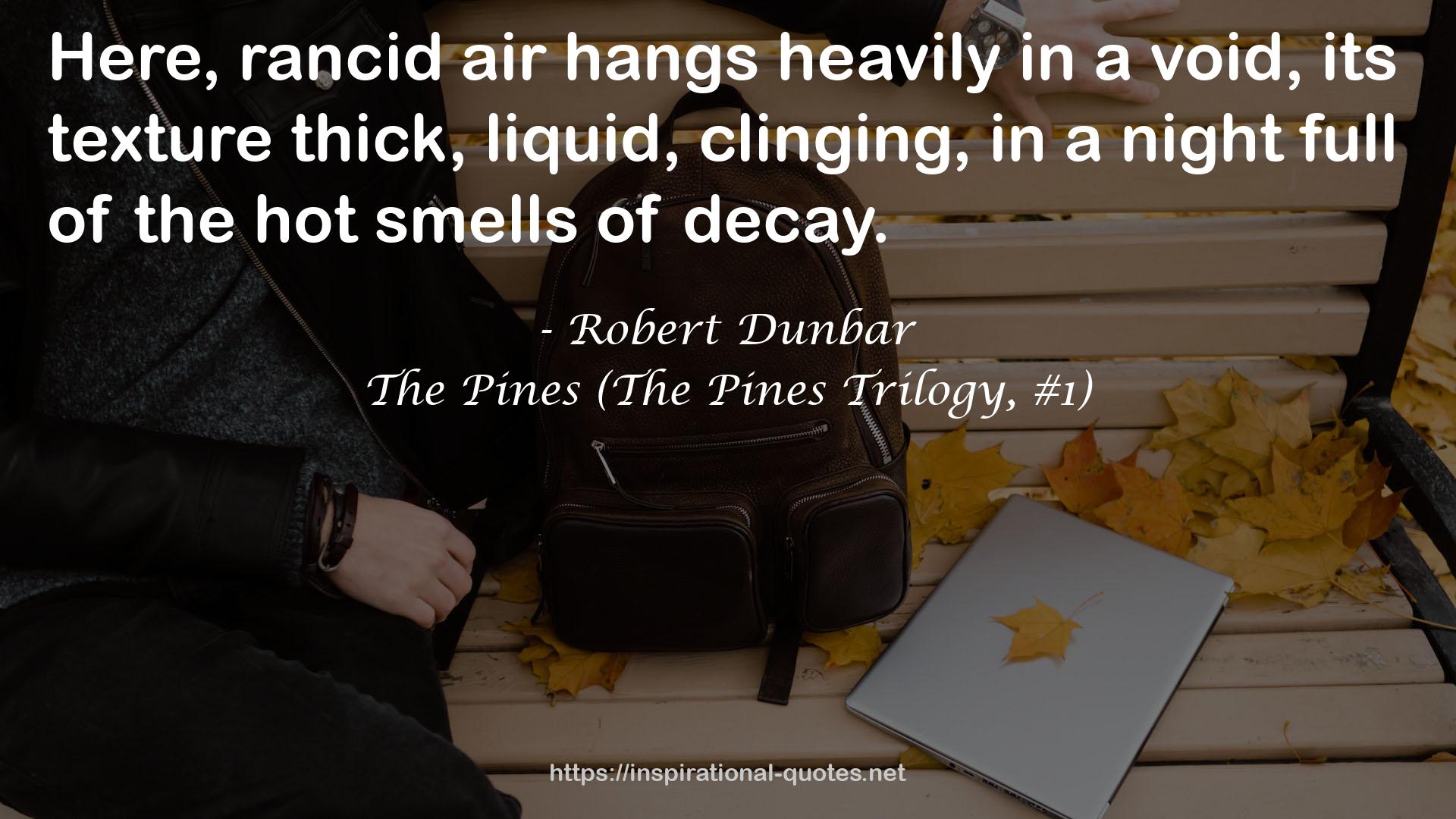 The Pines (The Pines Trilogy, #1) QUOTES