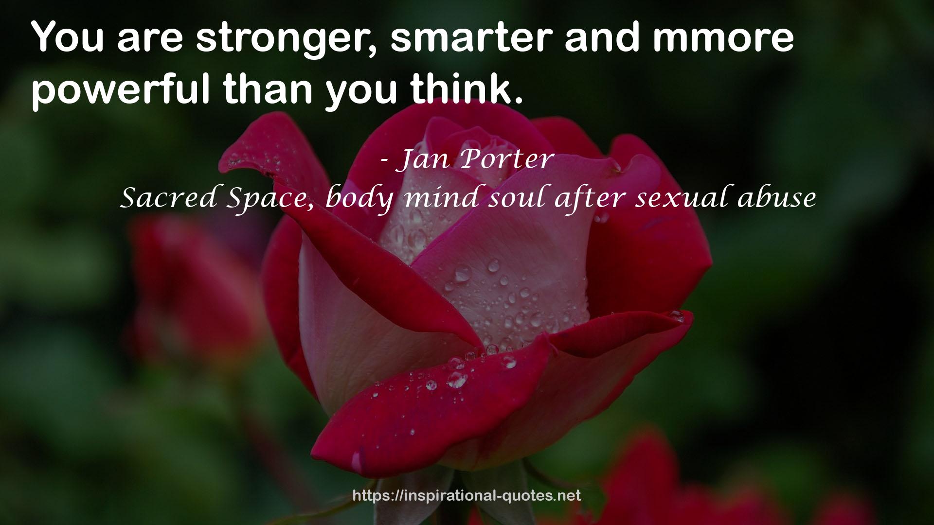 Sacred Space, body mind soul after sexual abuse QUOTES