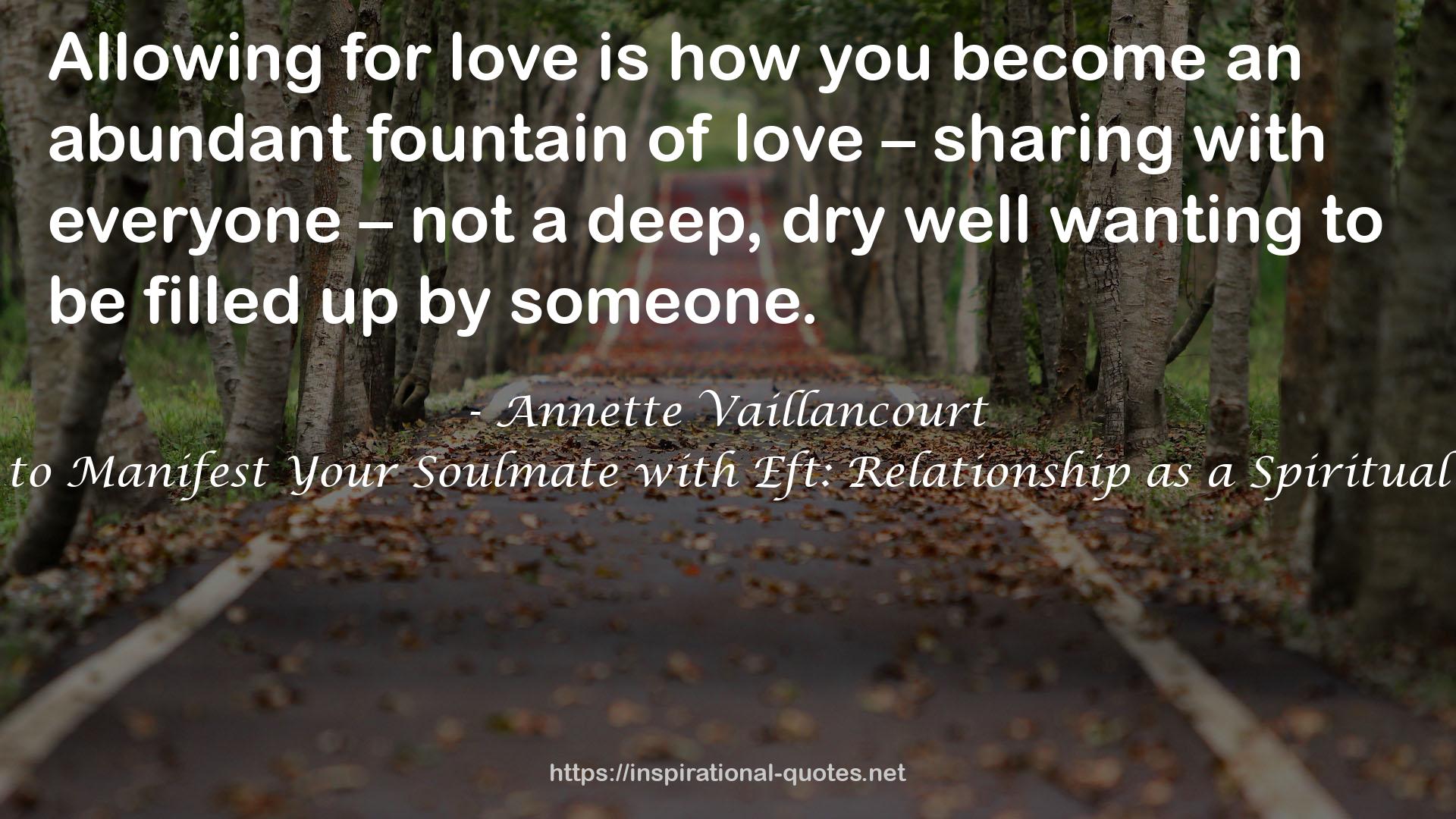 How to Manifest Your Soulmate with Eft: Relationship as a Spiritual Path QUOTES