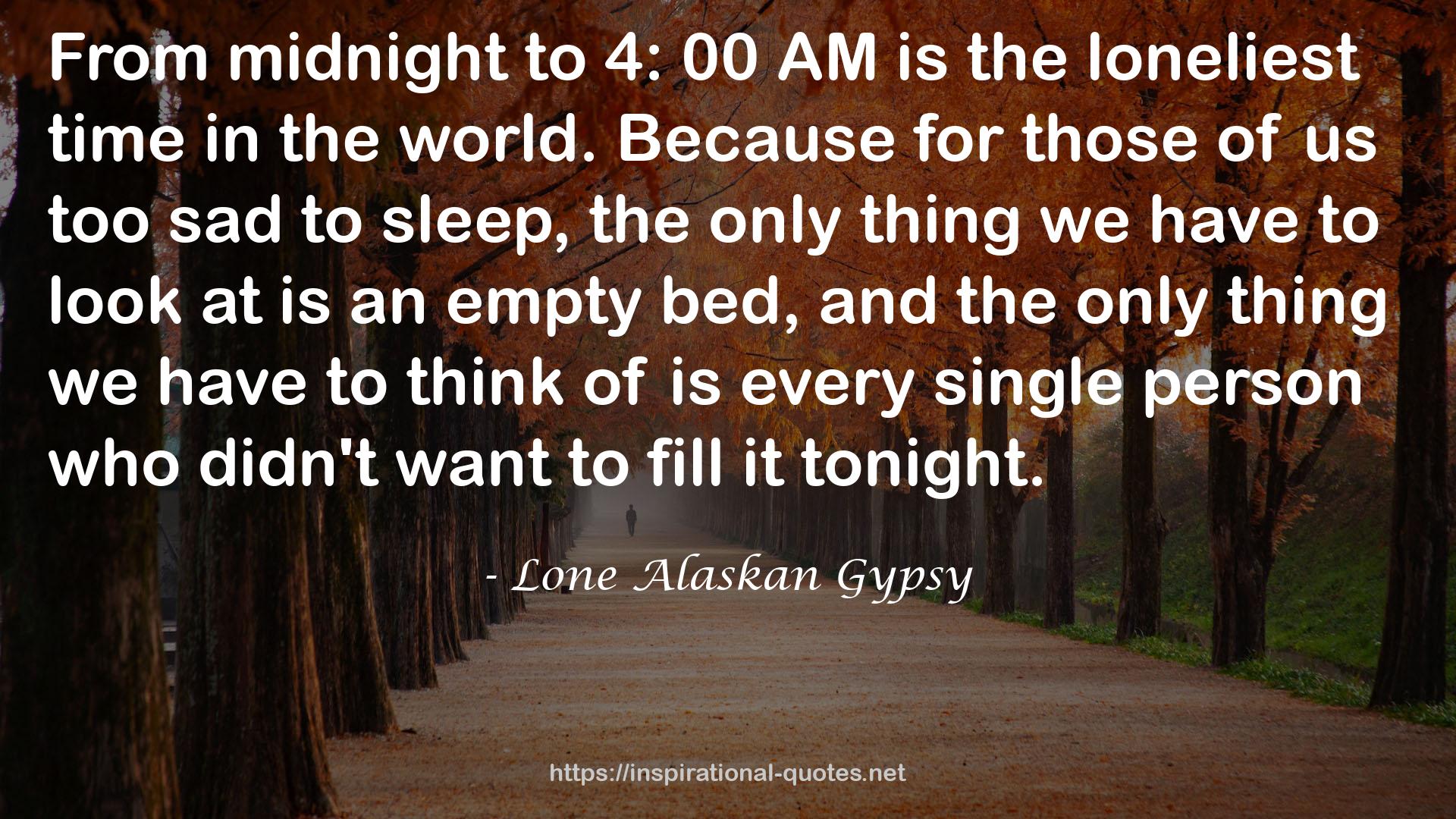 Lone Alaskan Gypsy QUOTES