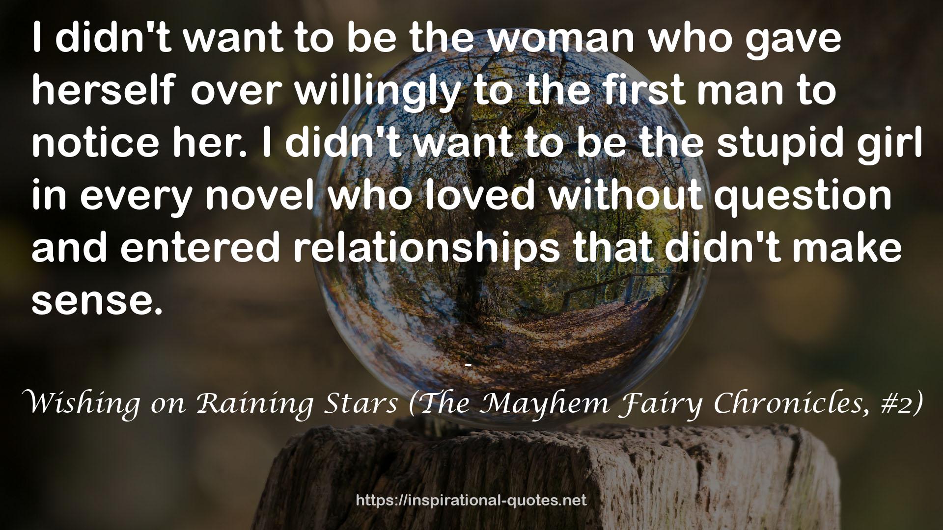 Wishing on Raining Stars (The Mayhem Fairy Chronicles, #2) QUOTES