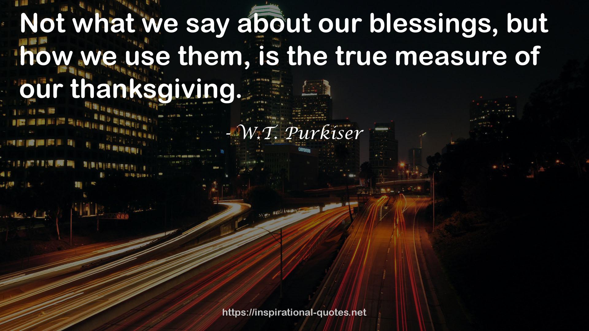 W.T. Purkiser QUOTES