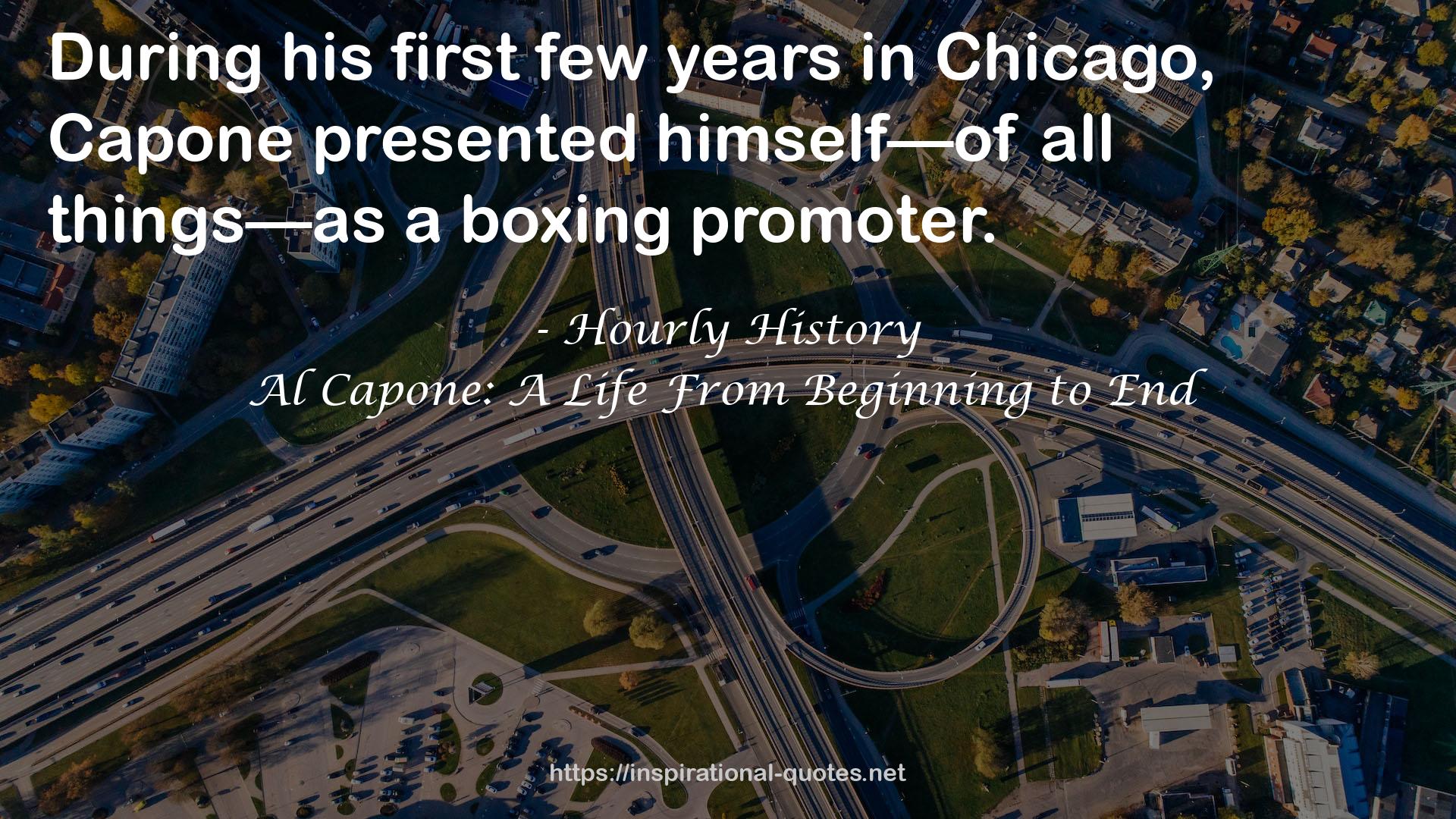 Al Capone: A Life From Beginning to End QUOTES