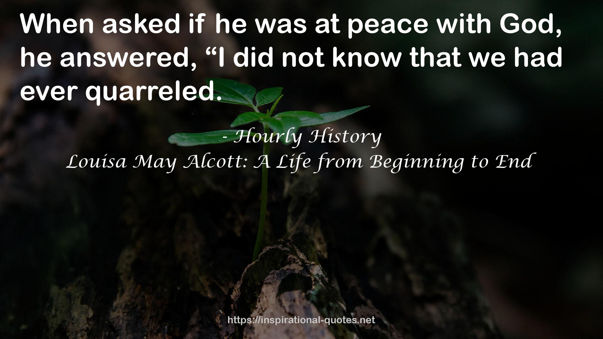 Louisa May Alcott: A Life from Beginning to End QUOTES