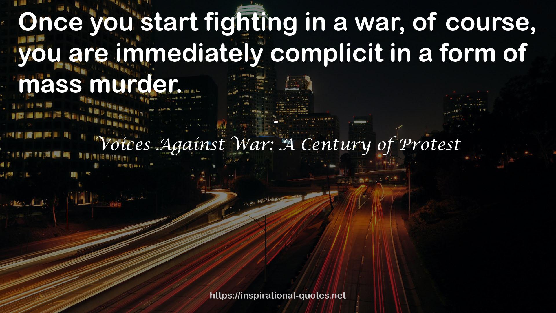 Voices Against War: A Century of Protest QUOTES