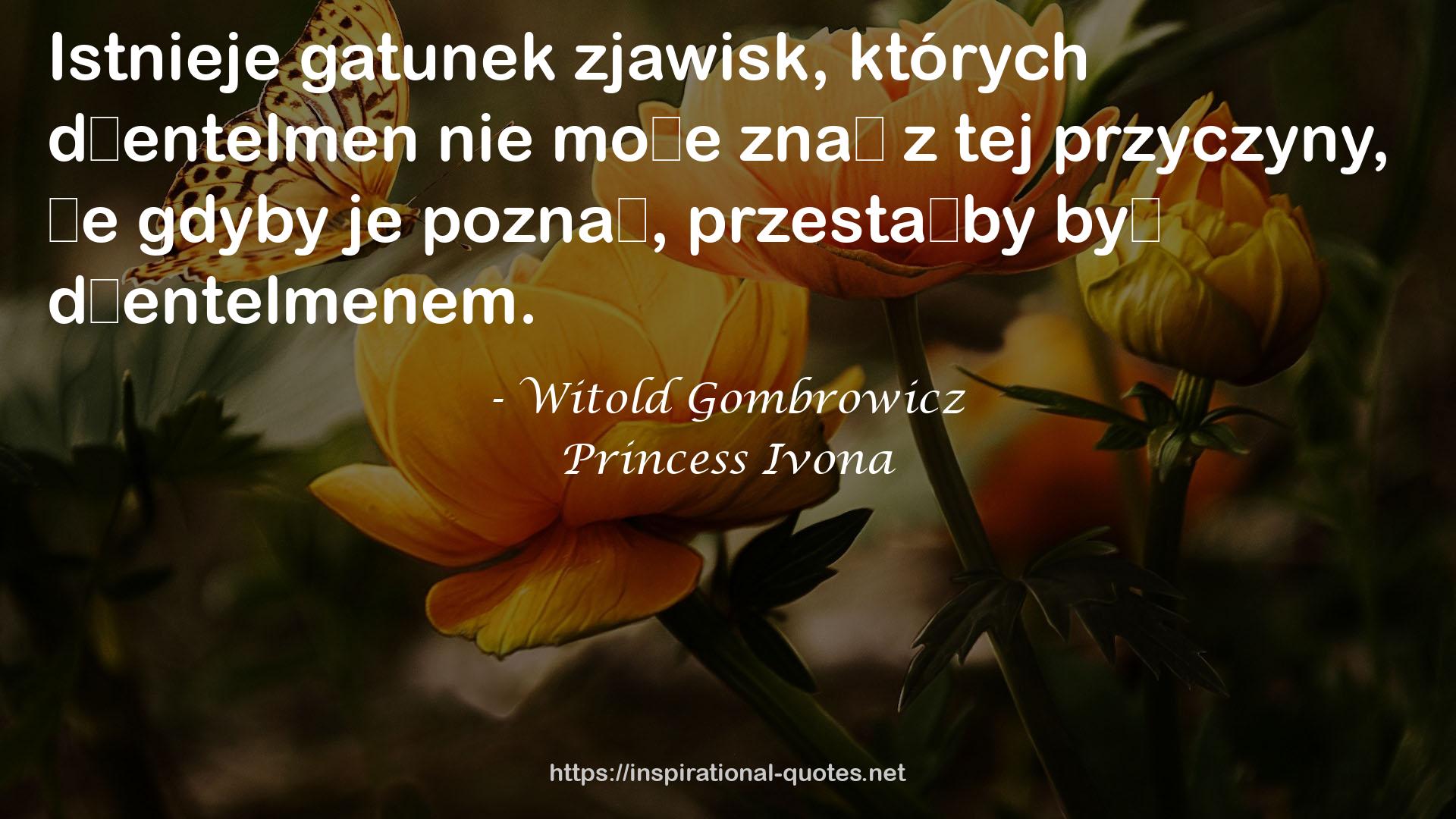 Princess Ivona QUOTES