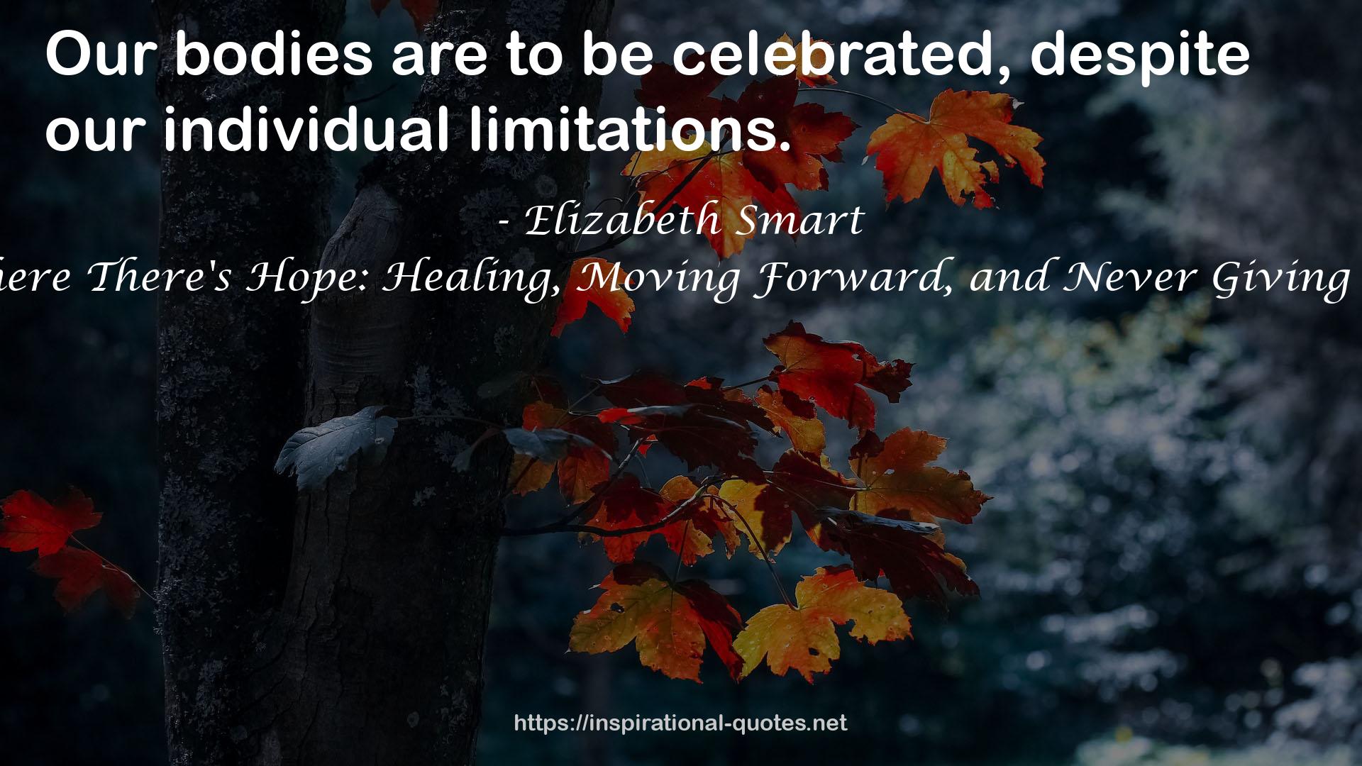 Where There's Hope: Healing, Moving Forward, and Never Giving Up QUOTES