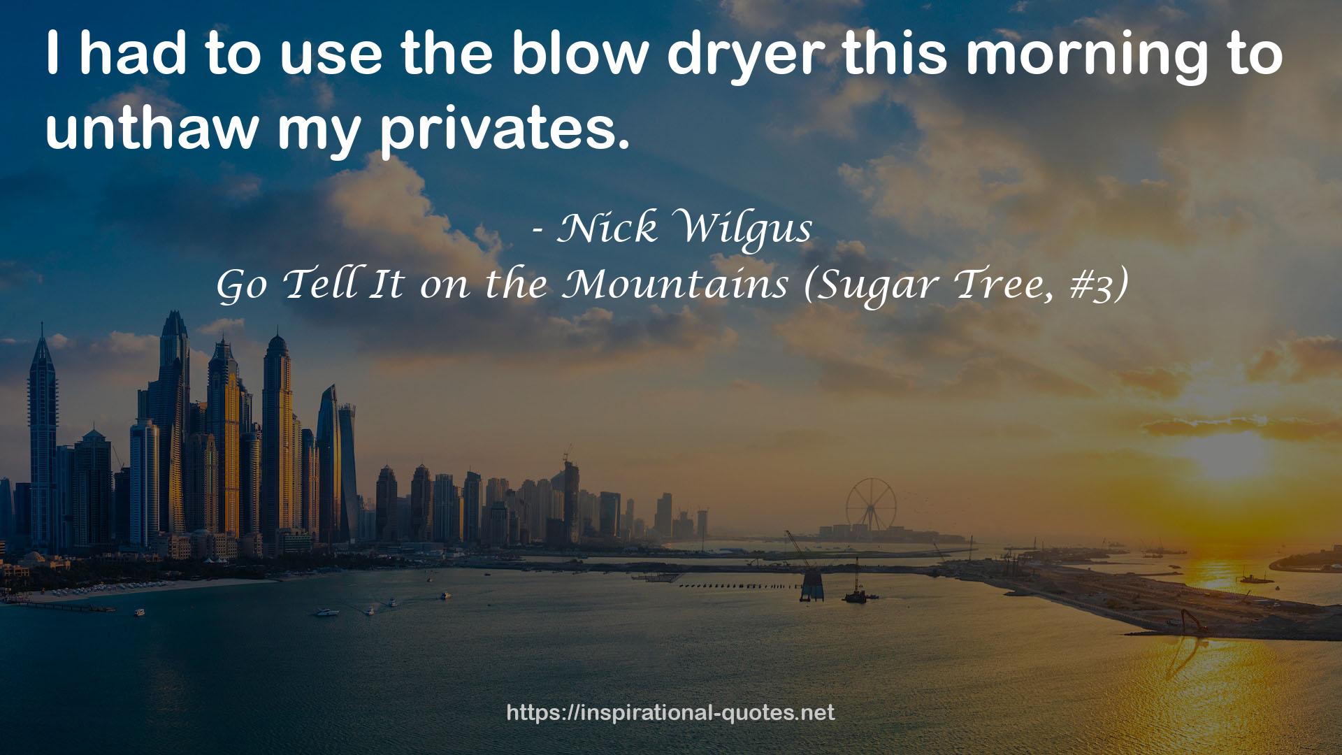 Go Tell It on the Mountains (Sugar Tree, #3) QUOTES