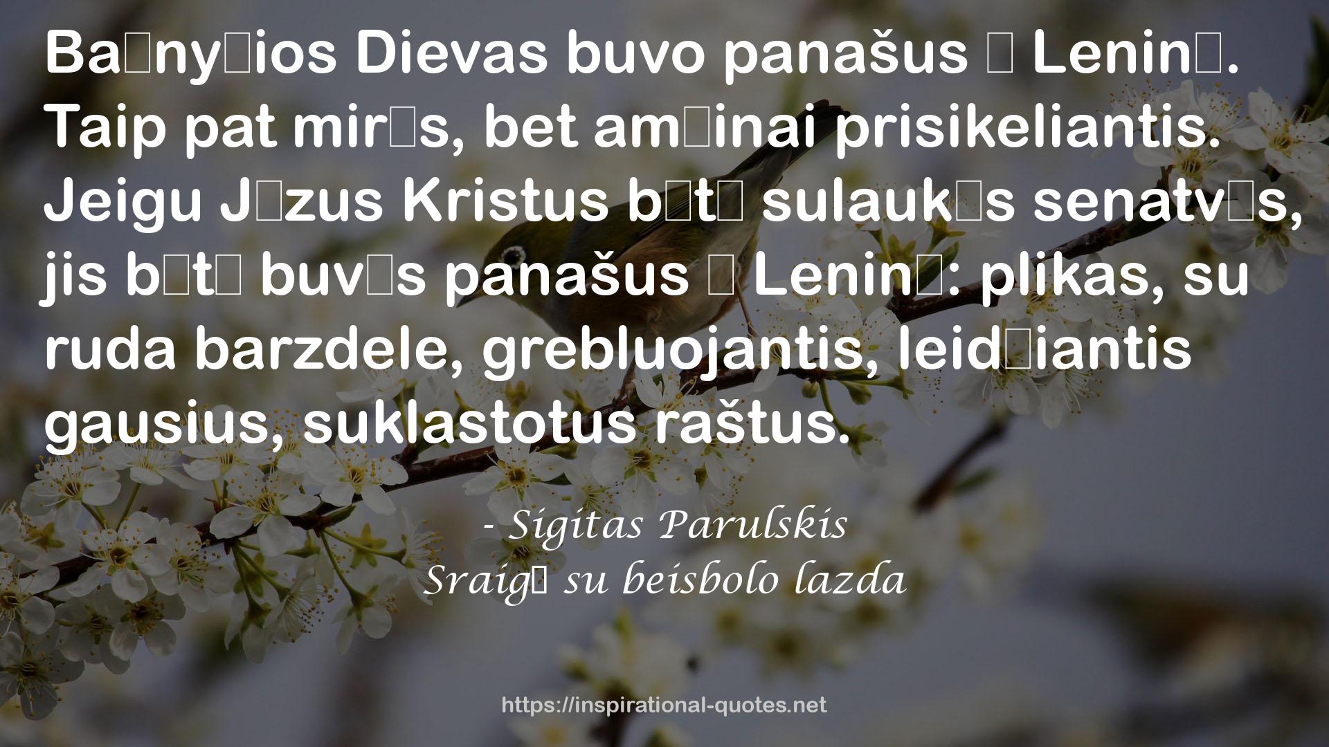 Sigitas Parulskis QUOTES