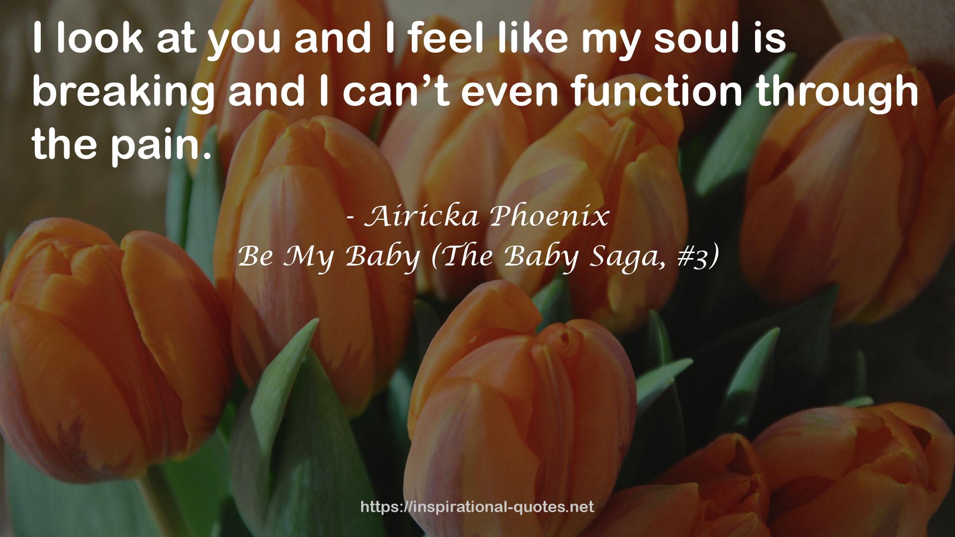 Be My Baby (The Baby Saga, #3) QUOTES