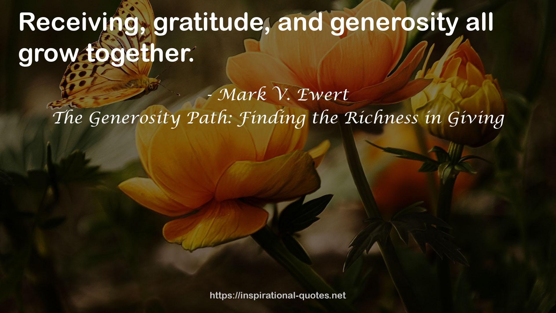 The Generosity Path: Finding the Richness in Giving QUOTES