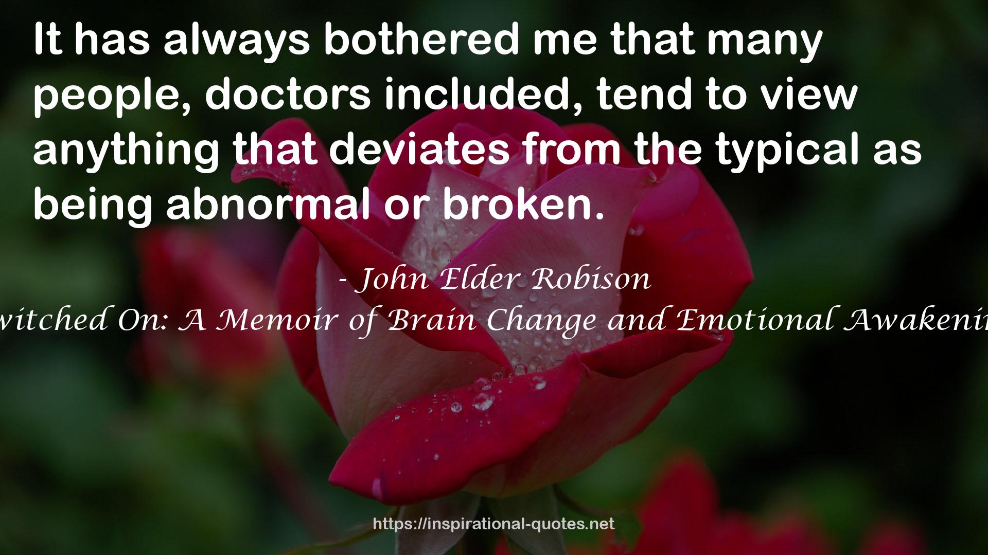 Switched On: A Memoir of Brain Change and Emotional Awakening QUOTES
