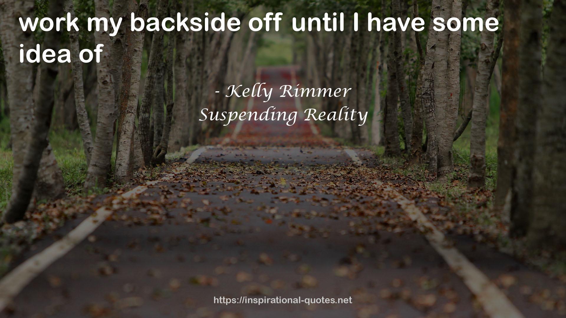 Suspending Reality QUOTES