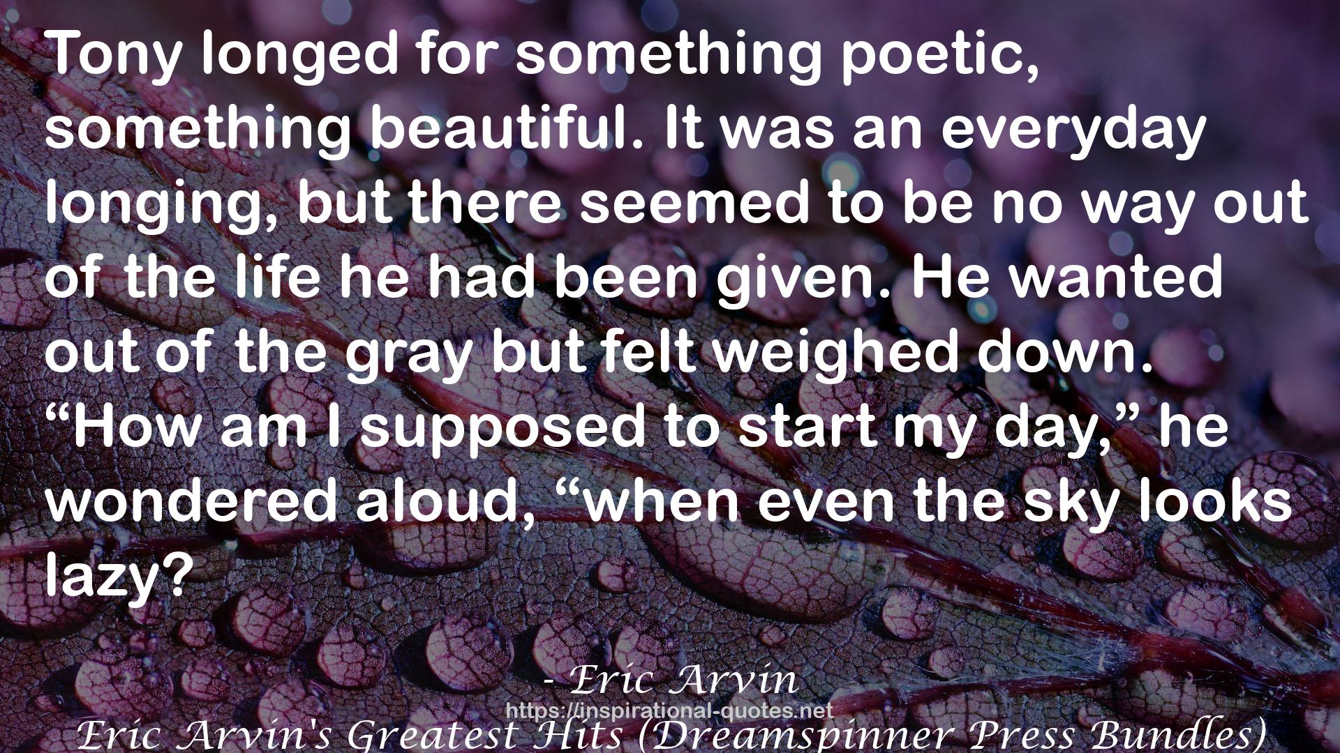 Eric Arvin's Greatest Hits (Dreamspinner Press Bundles) QUOTES