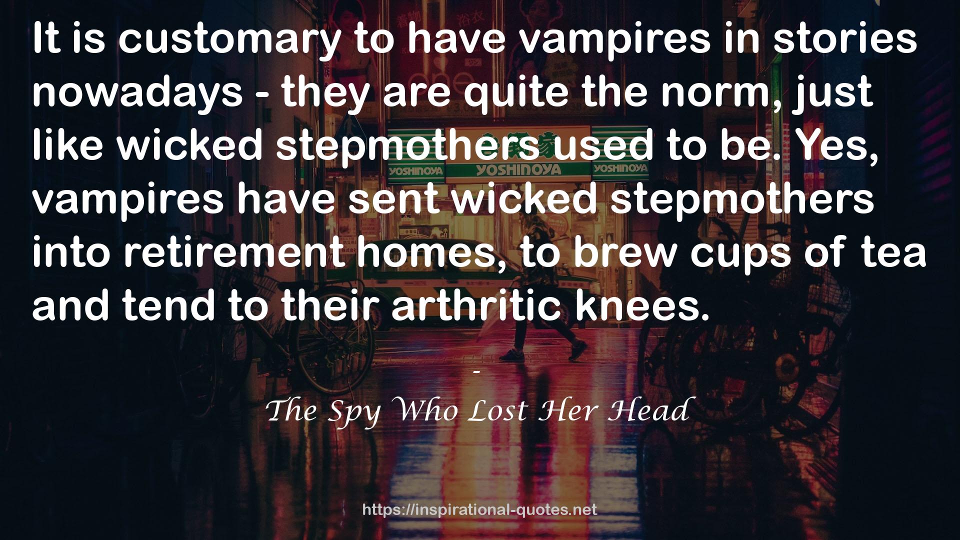 The Spy Who Lost Her Head QUOTES