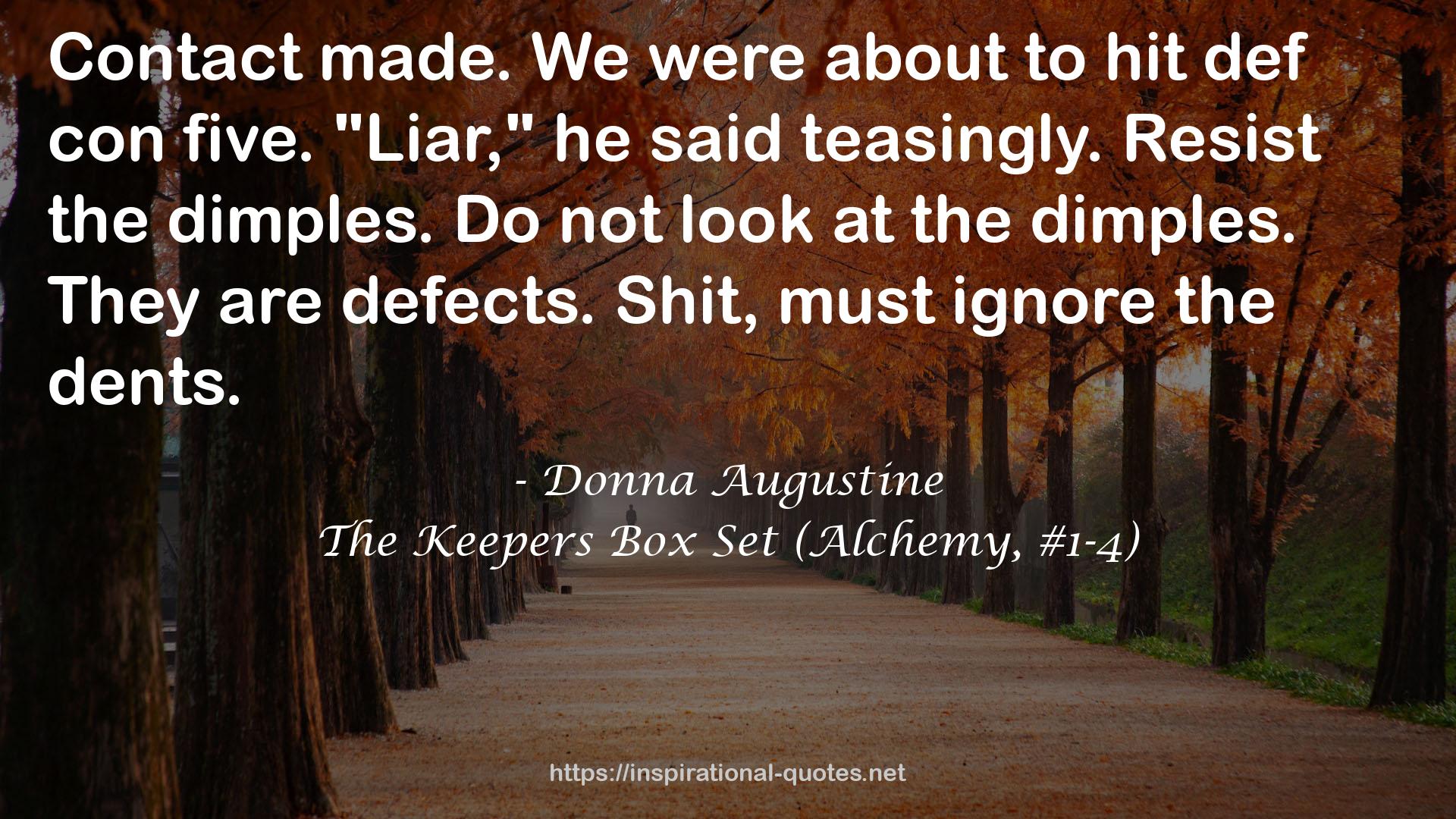 The Keepers Box Set (Alchemy, #1-4) QUOTES