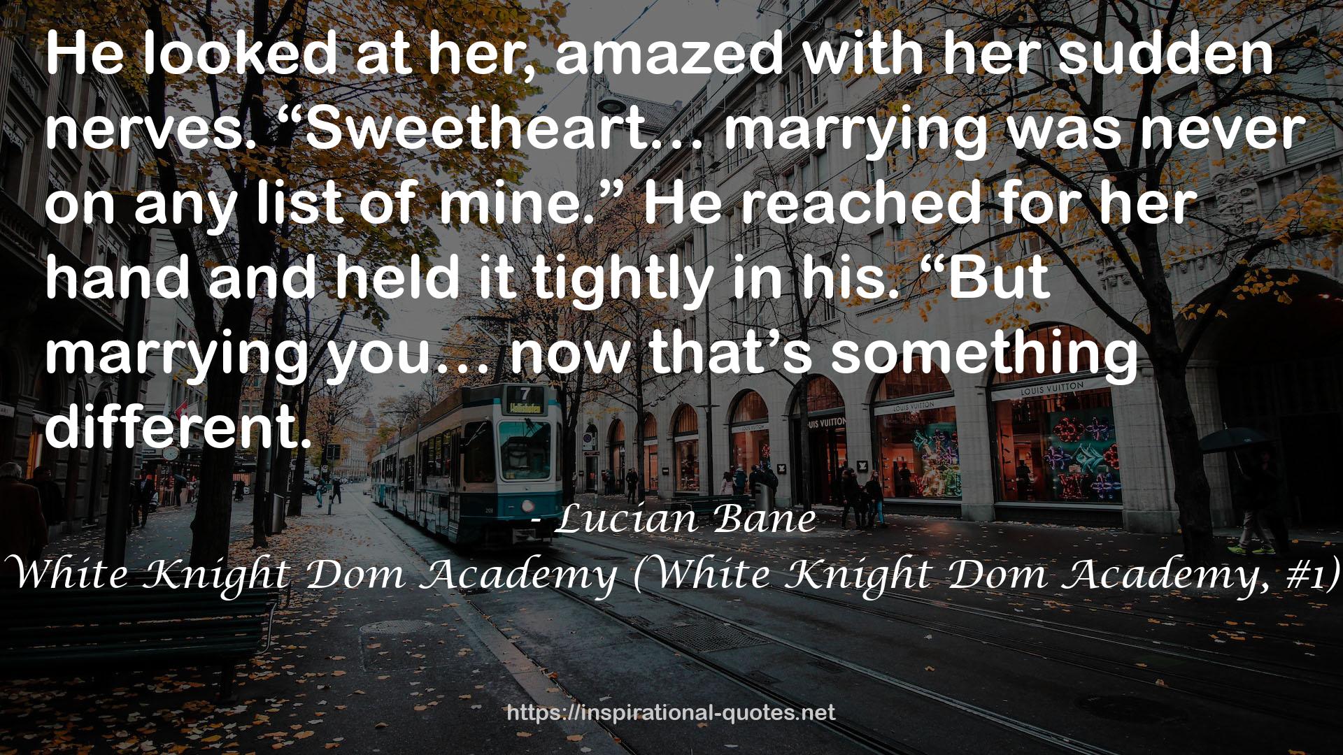 White Knight Dom Academy (White Knight Dom Academy, #1) QUOTES