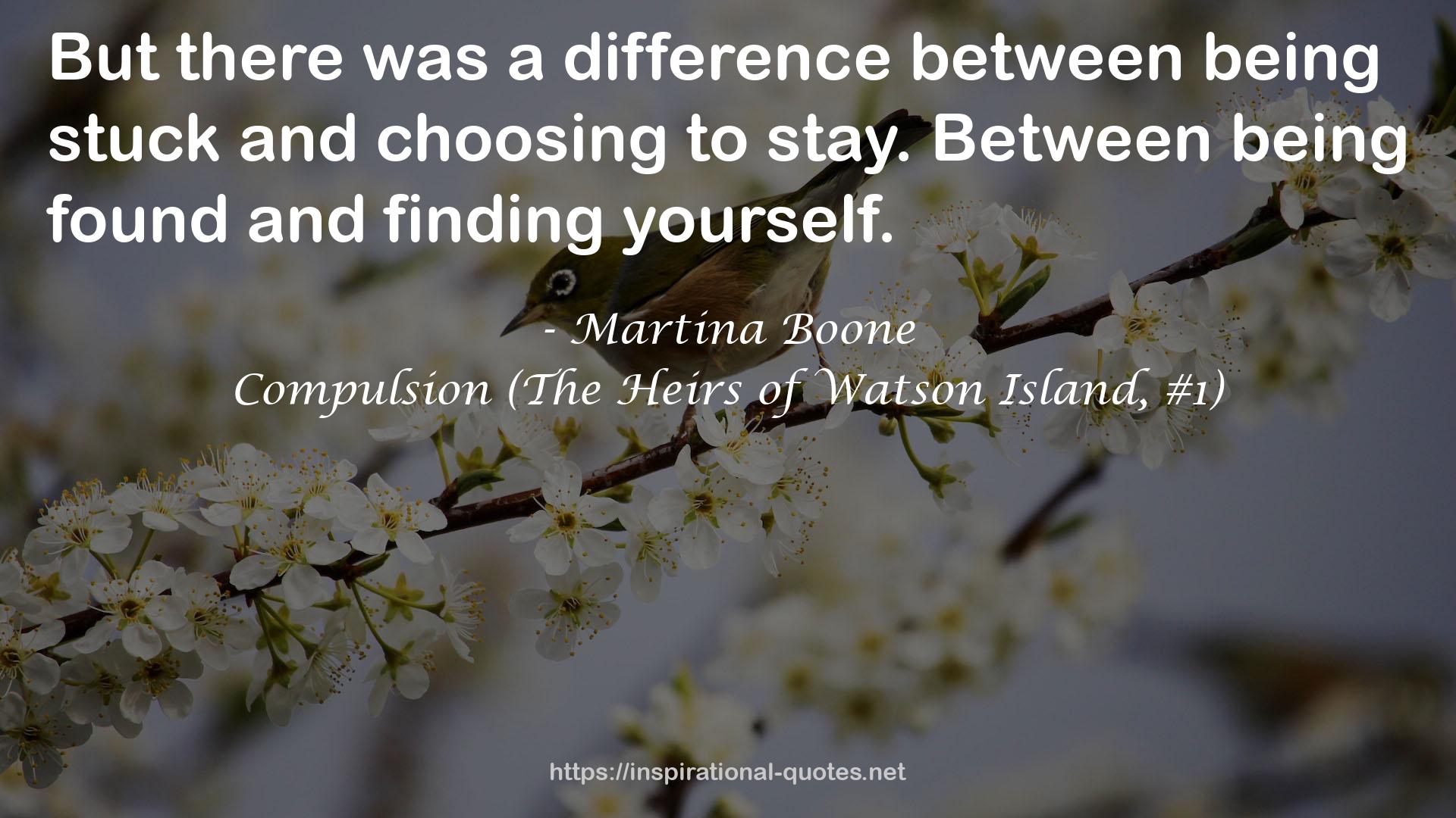 Compulsion (The Heirs of Watson Island, #1) QUOTES