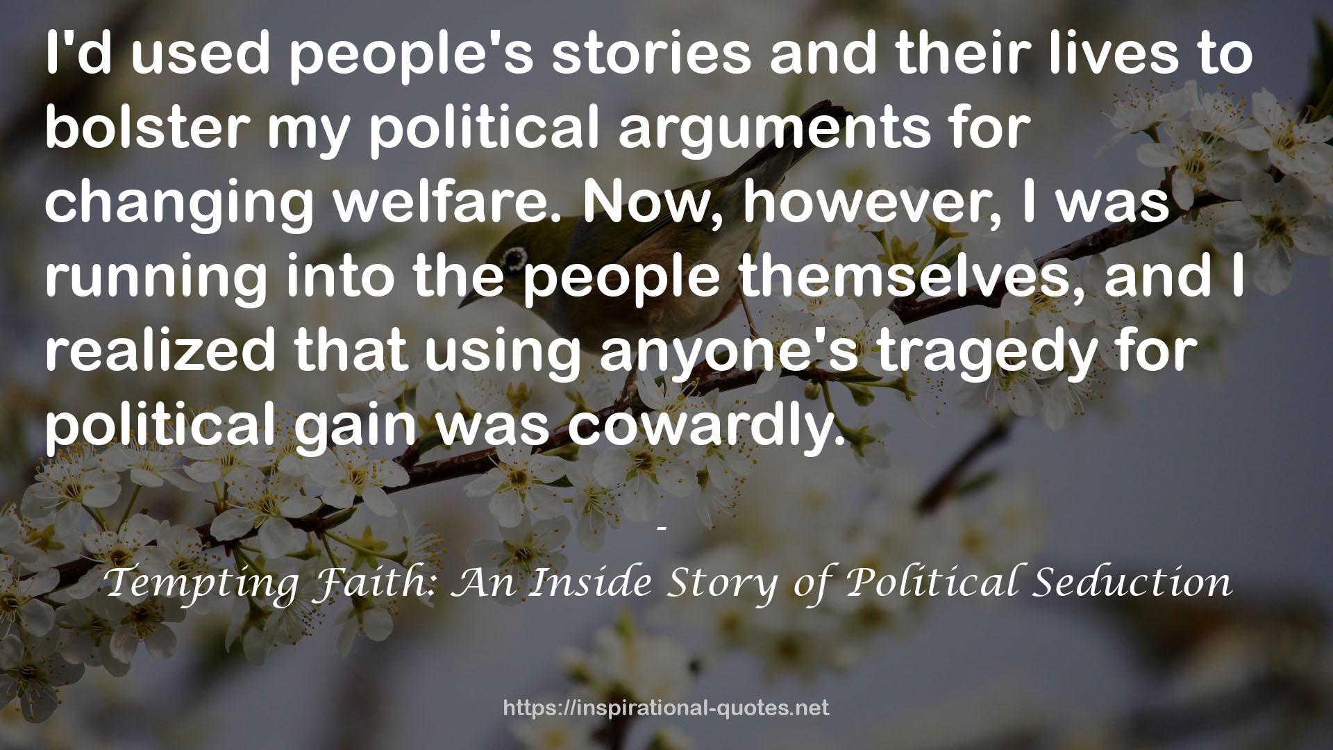 Tempting Faith: An Inside Story of Political Seduction QUOTES