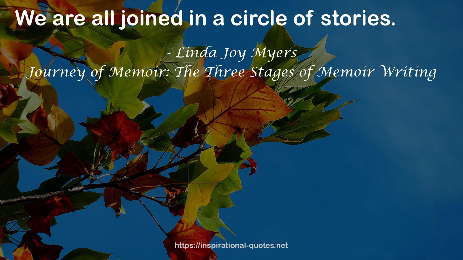 Journey of Memoir: The Three Stages of Memoir Writing QUOTES