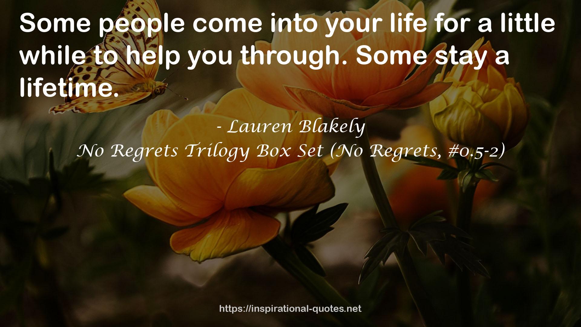 No Regrets Trilogy Box Set (No Regrets, #0.5-2) QUOTES