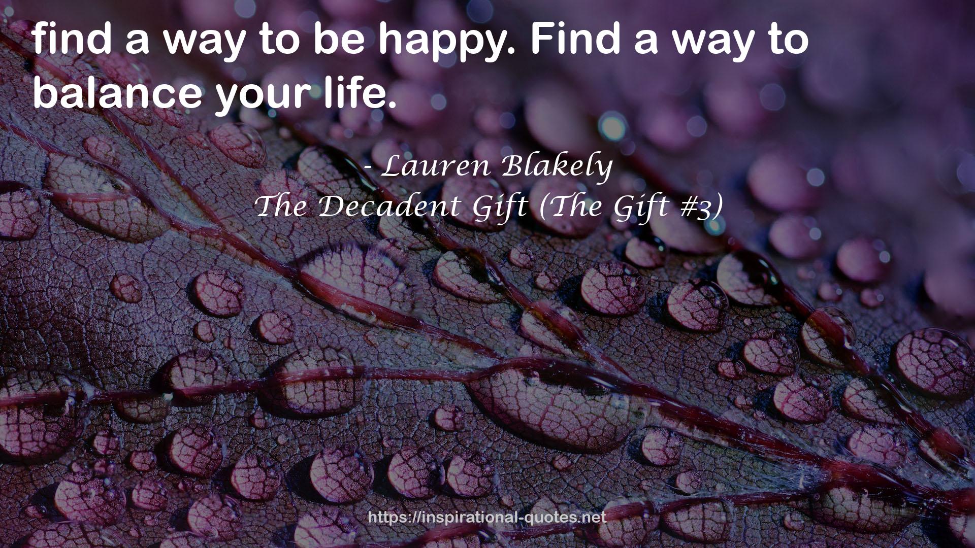 The Decadent Gift (The Gift #3) QUOTES