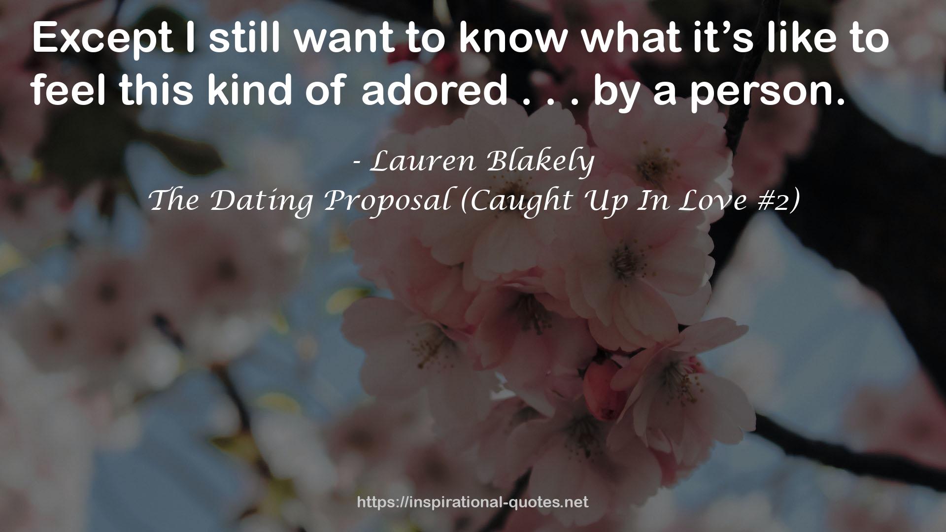 The Dating Proposal (Caught Up In Love #2) QUOTES