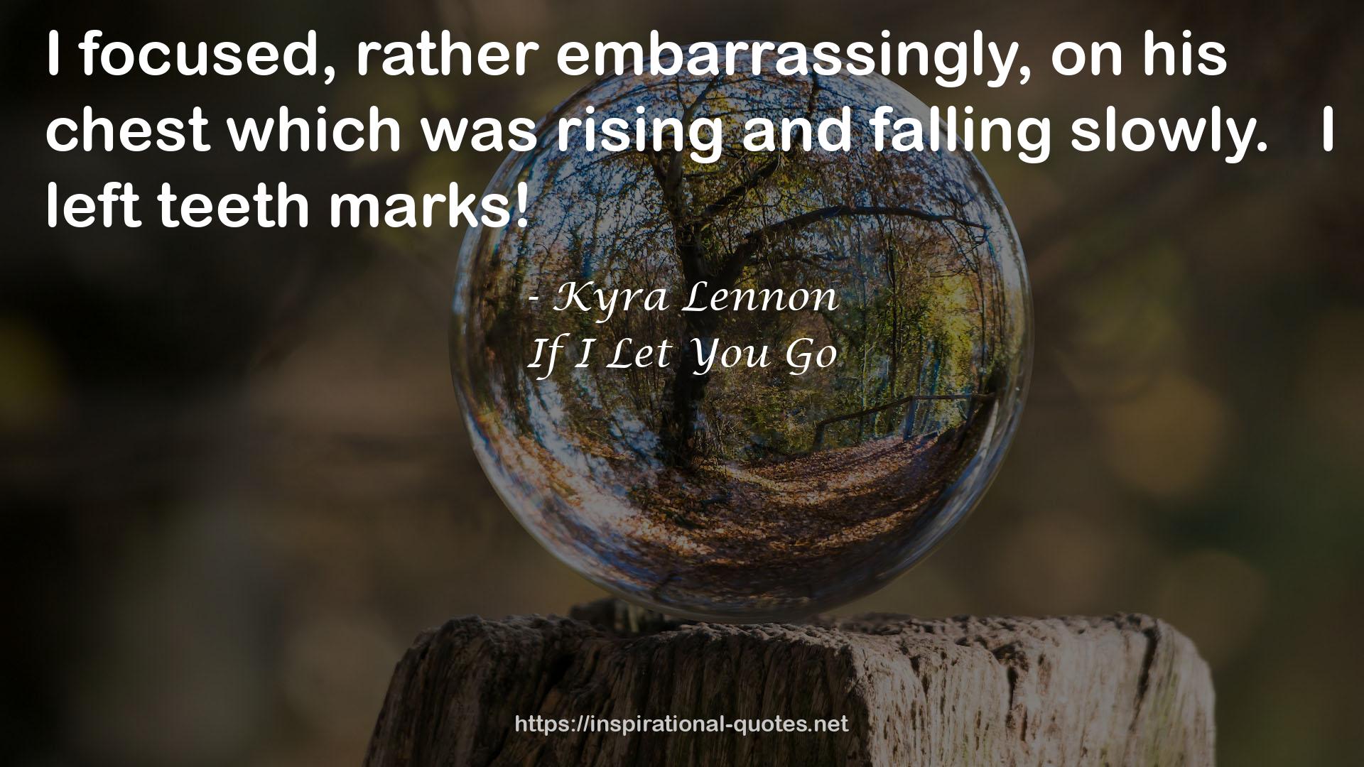 Kyra Lennon QUOTES