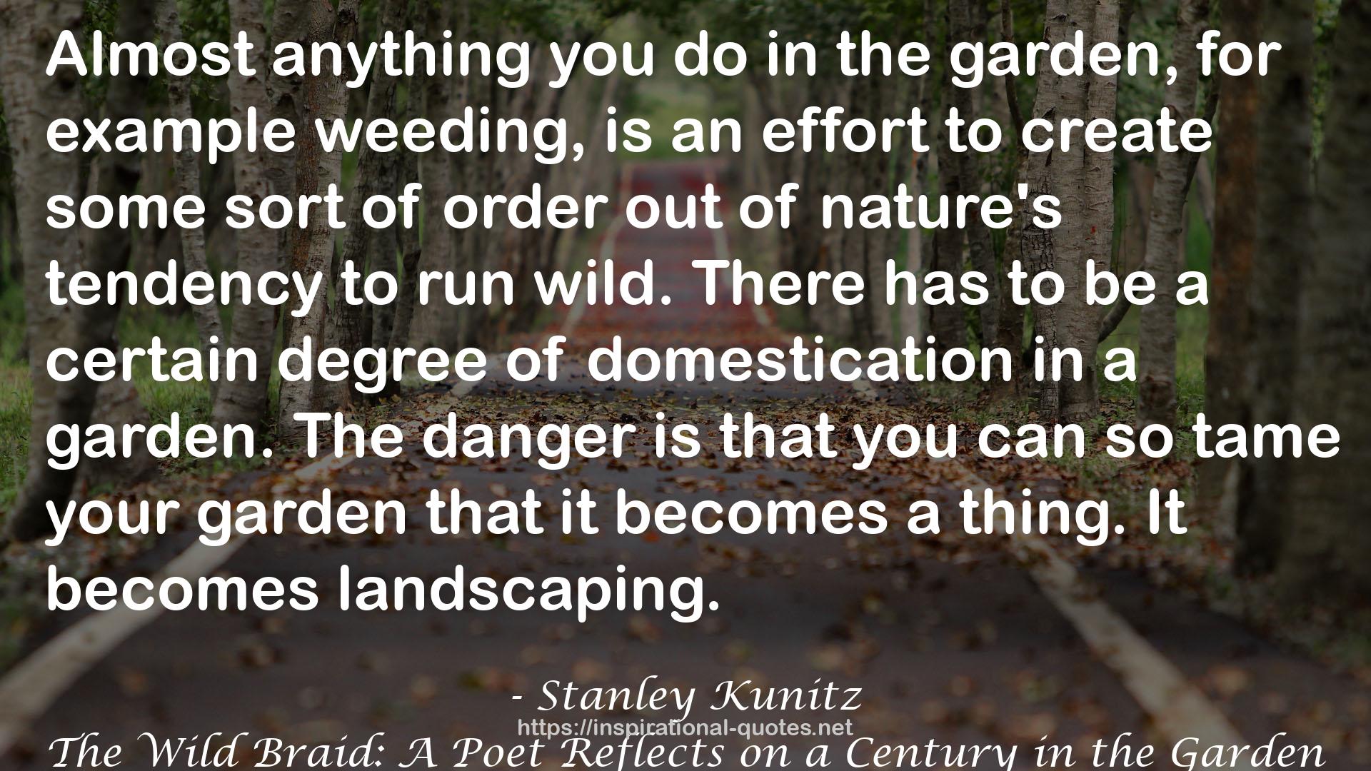 Stanley Kunitz QUOTES