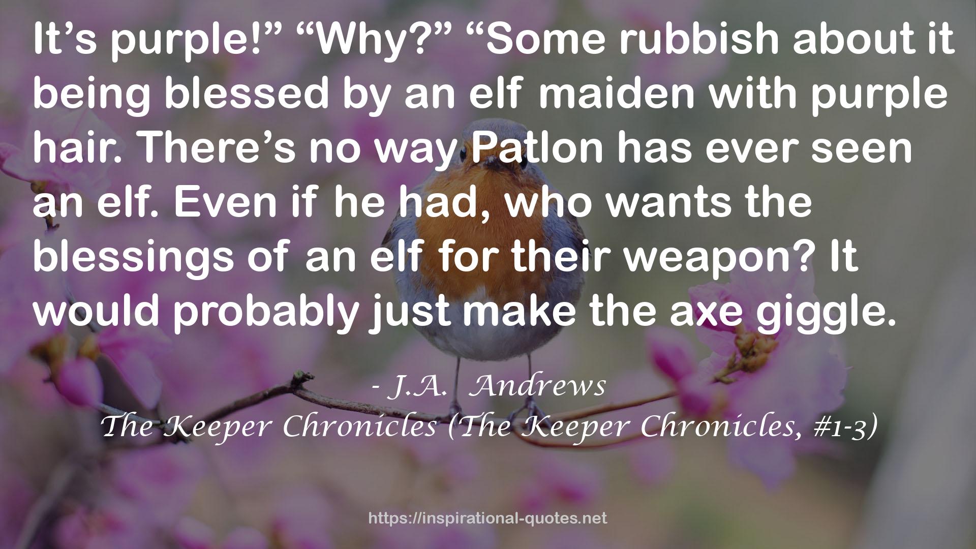 The Keeper Chronicles (The Keeper Chronicles, #1-3) QUOTES