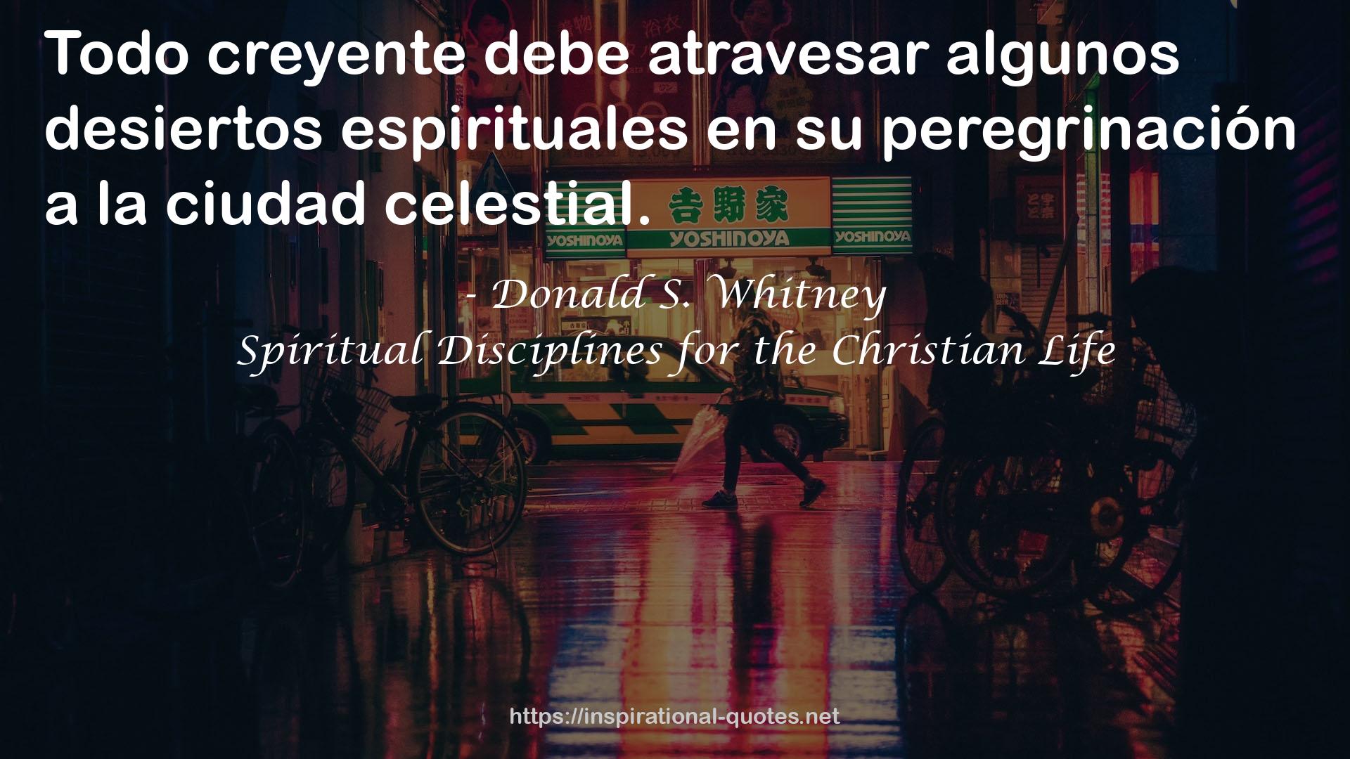 Spiritual Disciplines for the Christian Life QUOTES