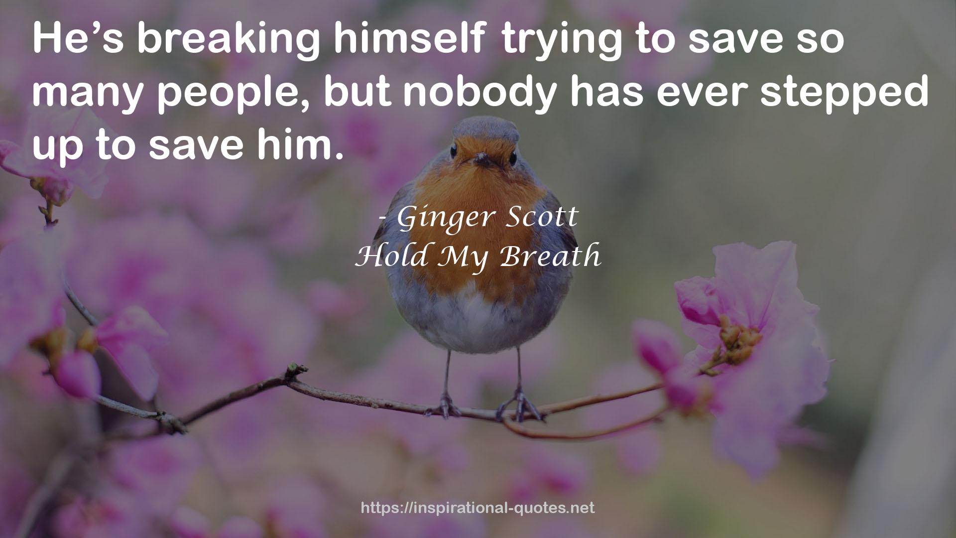 Hold My Breath QUOTES