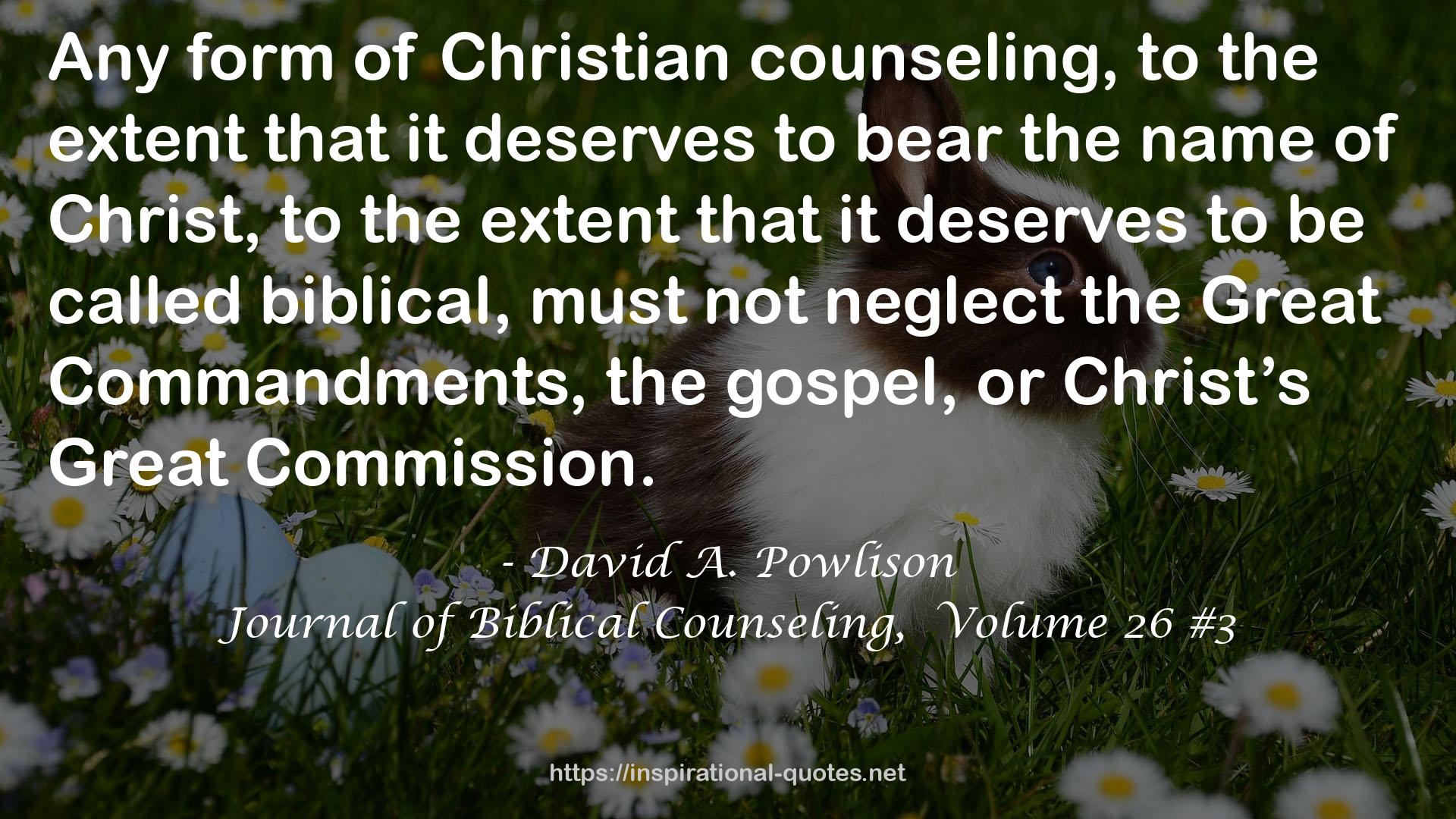 Journal of Biblical Counseling,  Volume 26 #3 QUOTES