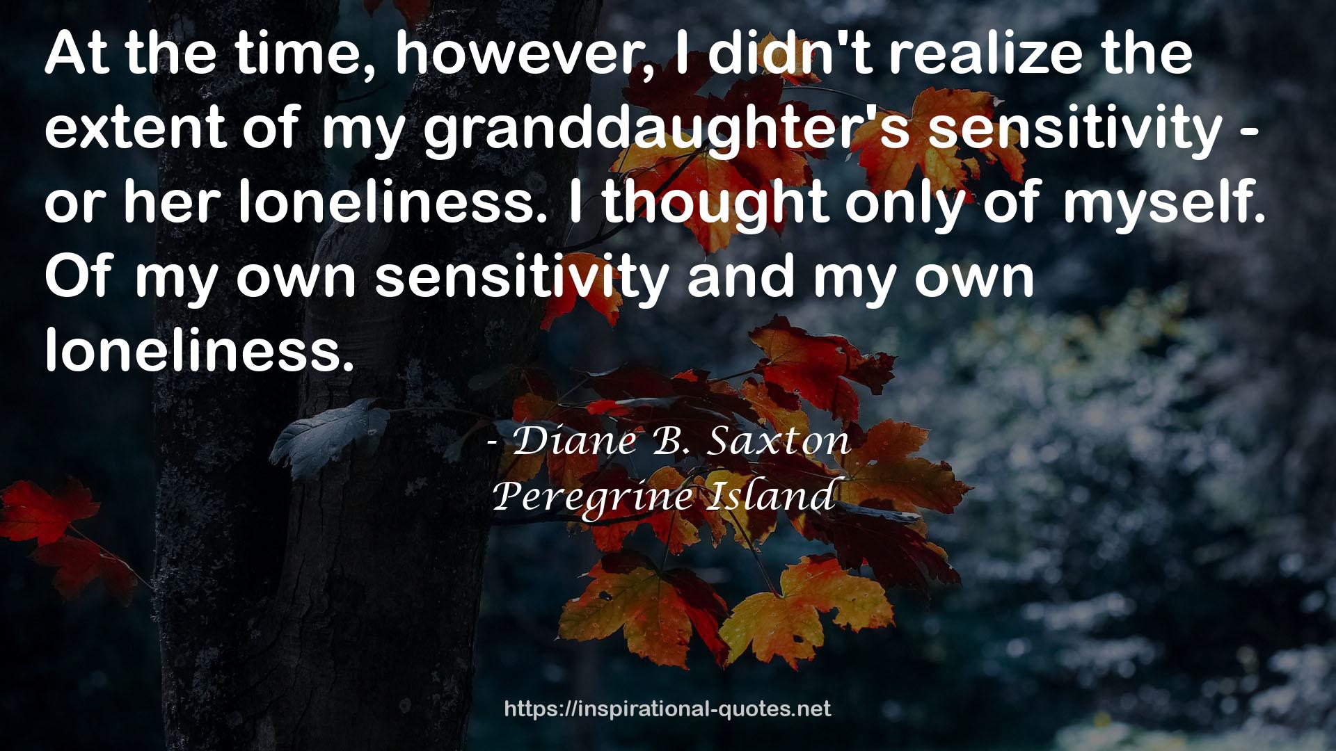 my granddaughter's sensitivity  QUOTES
