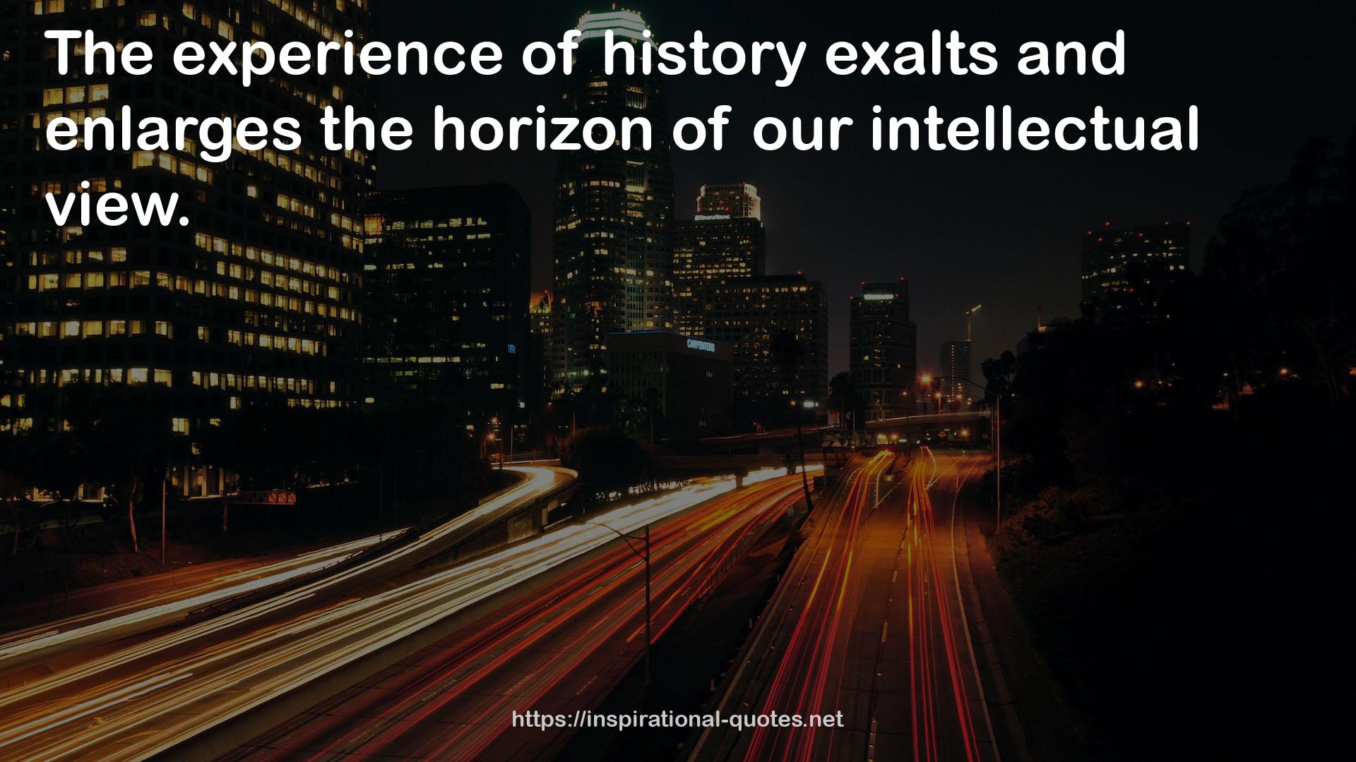 history exalts  QUOTES