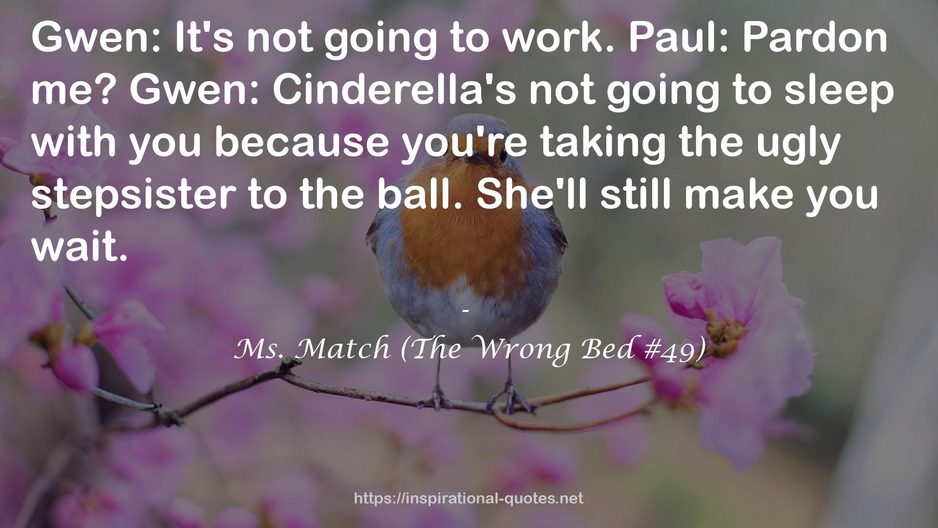 Ms. Match (The Wrong Bed #49) QUOTES