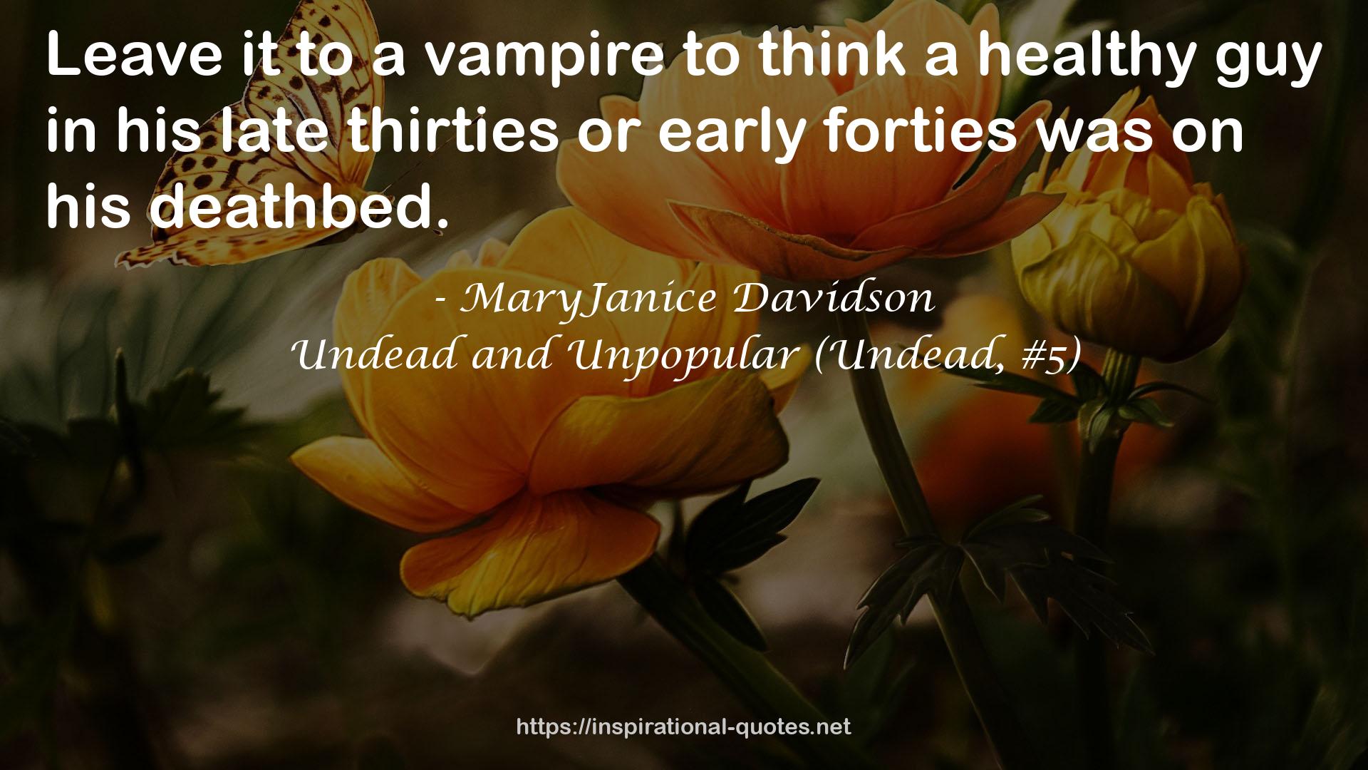 Undead and Unpopular (Undead, #5) QUOTES
