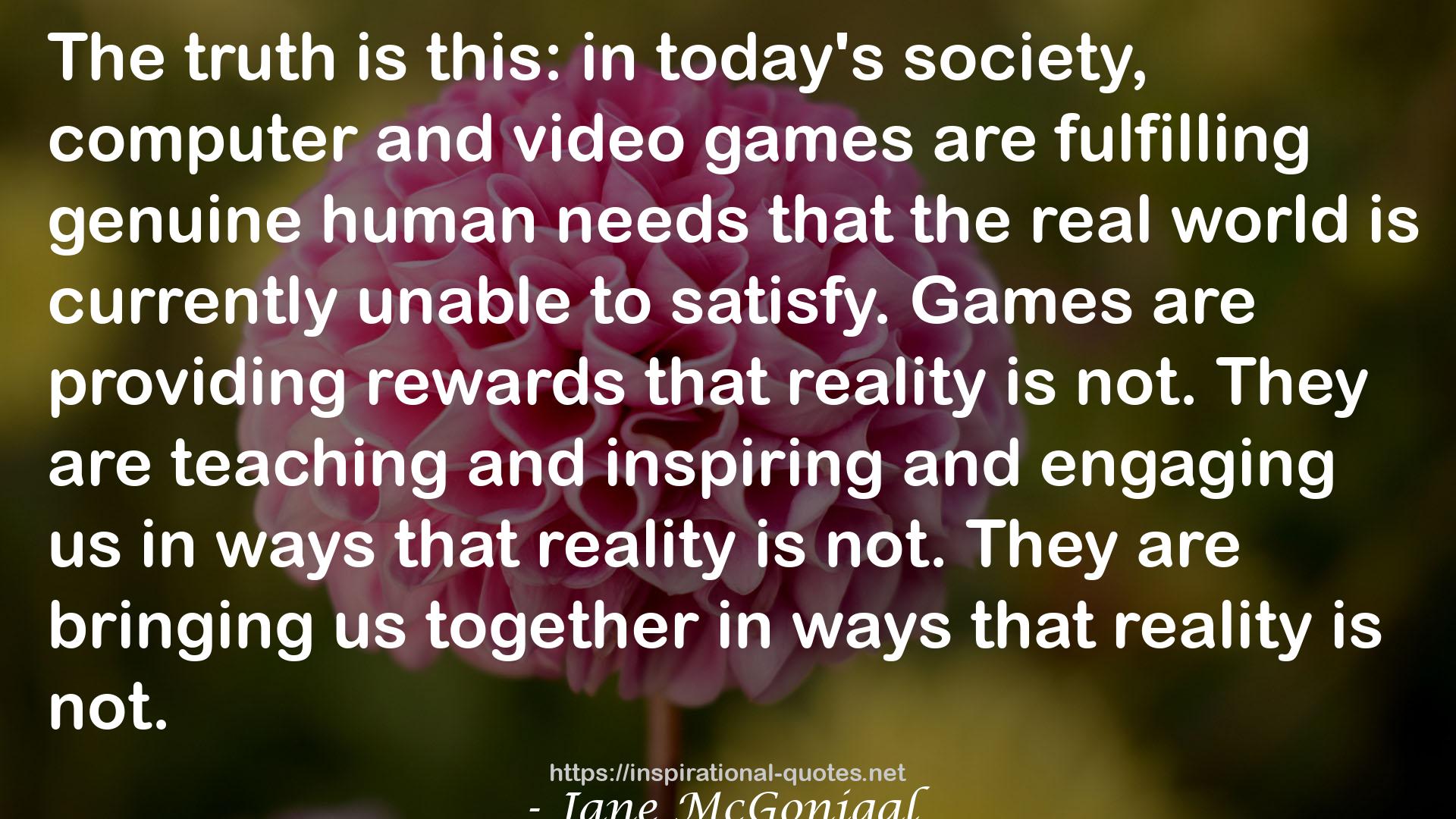 Reality is Broken: Why Games Make Us Better and How They Can Change the World QUOTES