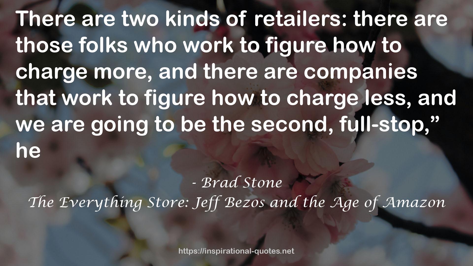 The Everything Store: Jeff Bezos and the Age of Amazon QUOTES