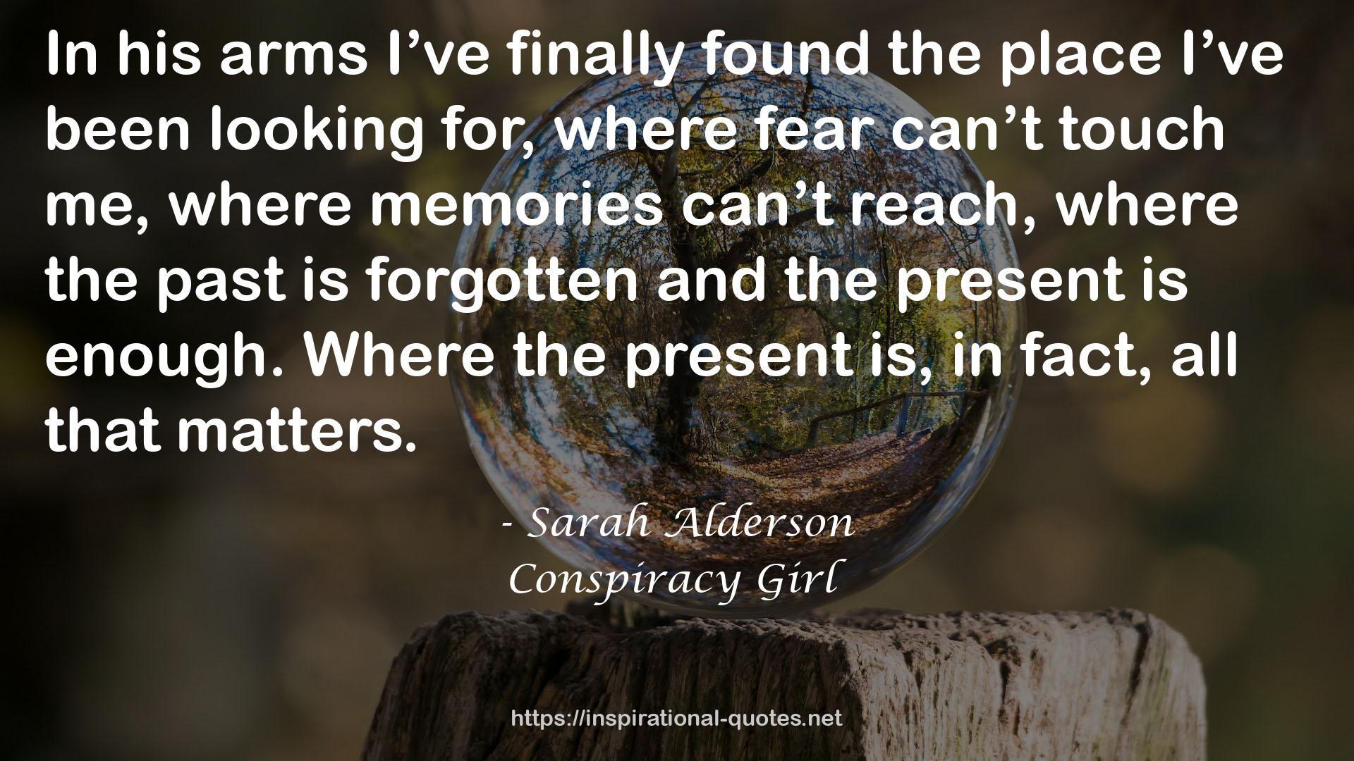 Conspiracy Girl QUOTES