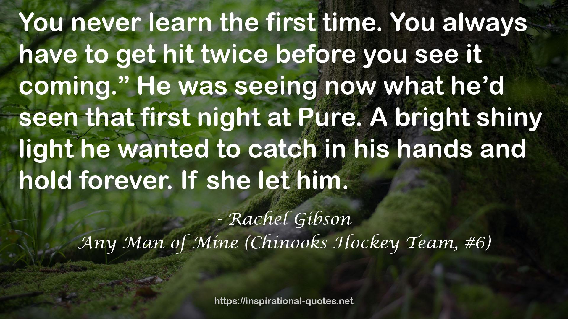 Any Man of Mine (Chinooks Hockey Team, #6) QUOTES