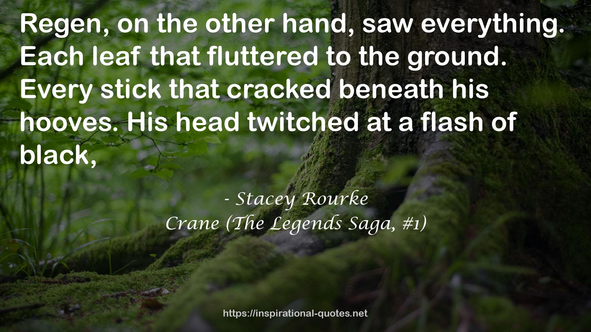 Crane (The Legends Saga, #1) QUOTES