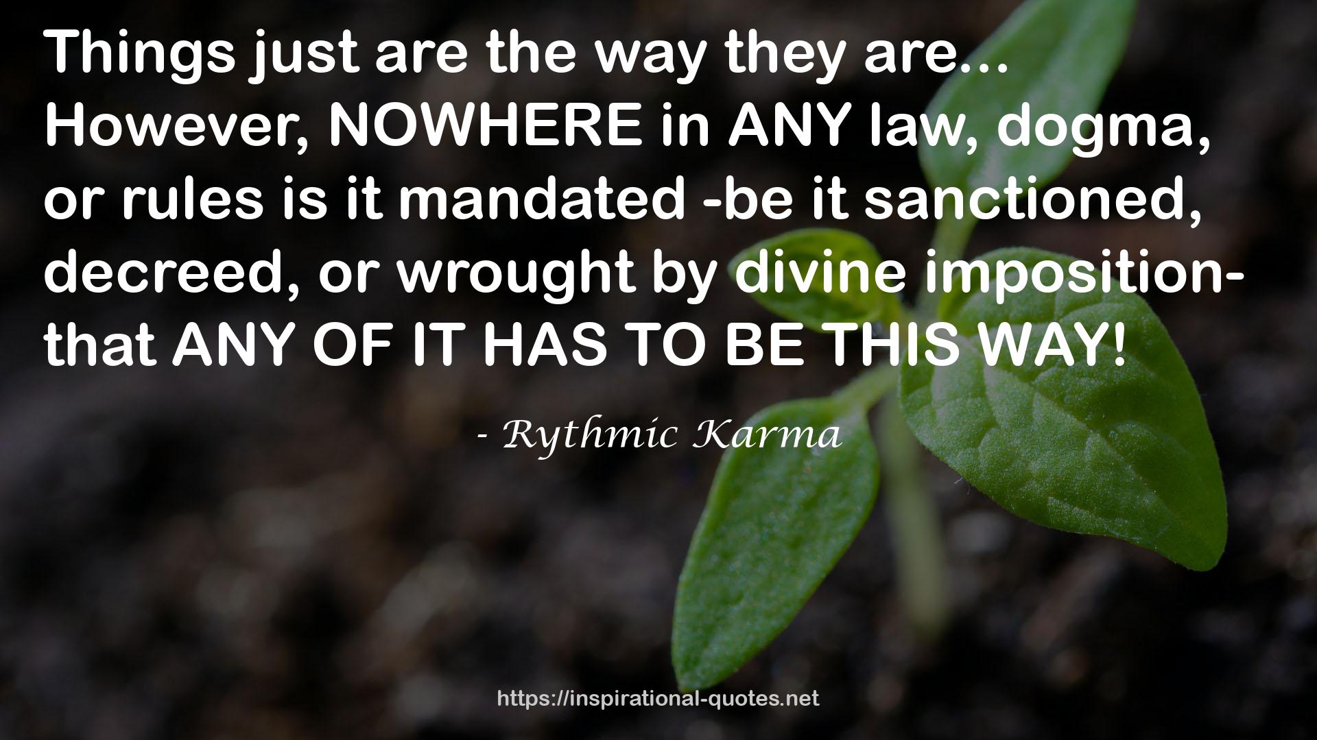 Rythmic Karma QUOTES