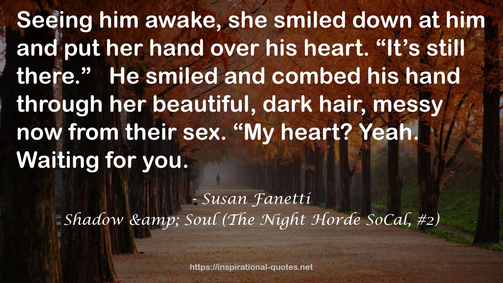 Shadow & Soul (The Night Horde SoCal, #2) QUOTES